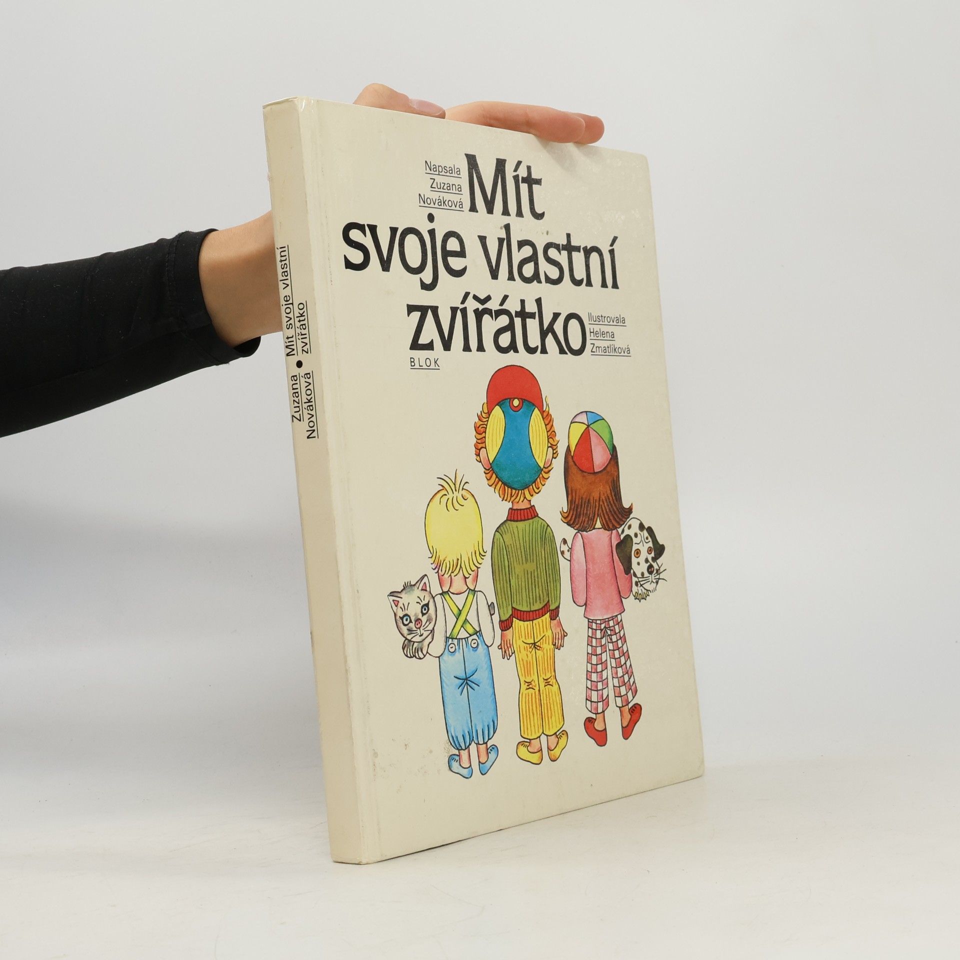 Zuzana Nováková Mít svoje vlastní zvířátko