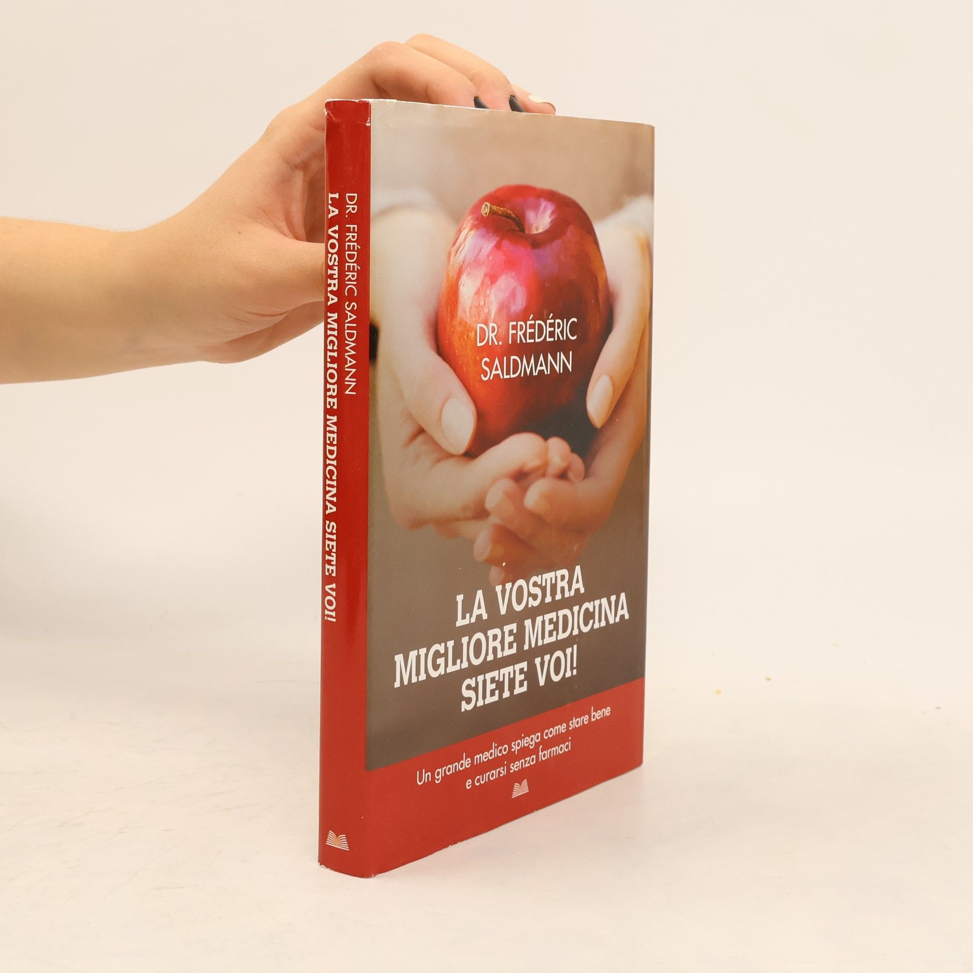 Frédéric Saldmann La vostra migliore medicina siete voi!