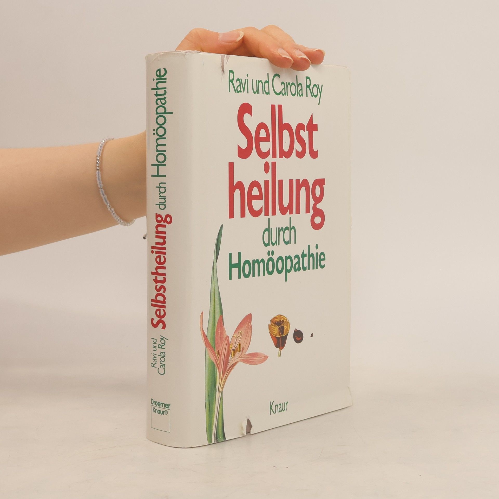 Ravi Roy Selbstheilung durch Homöopathie