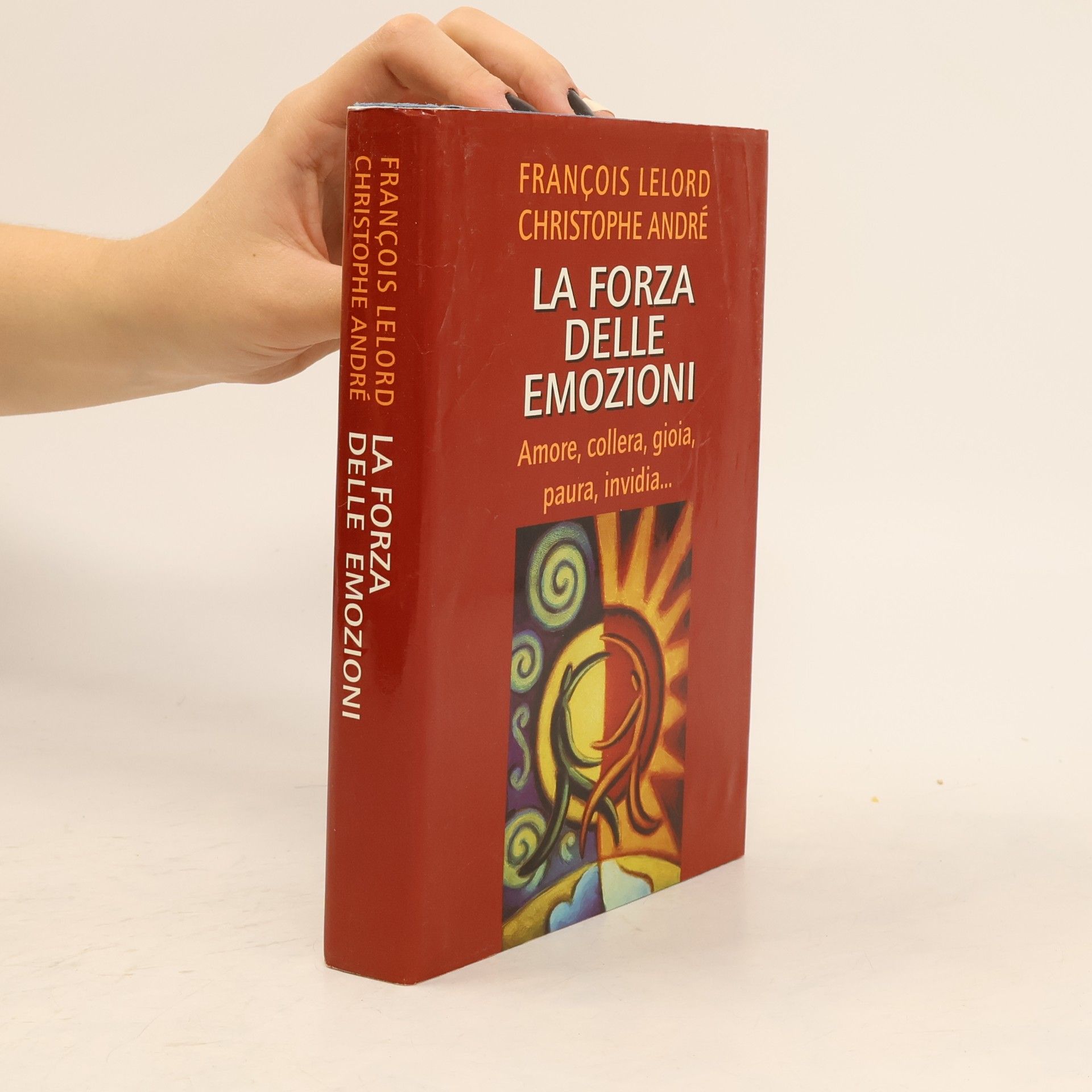 Christophe André La forza delle emozioni