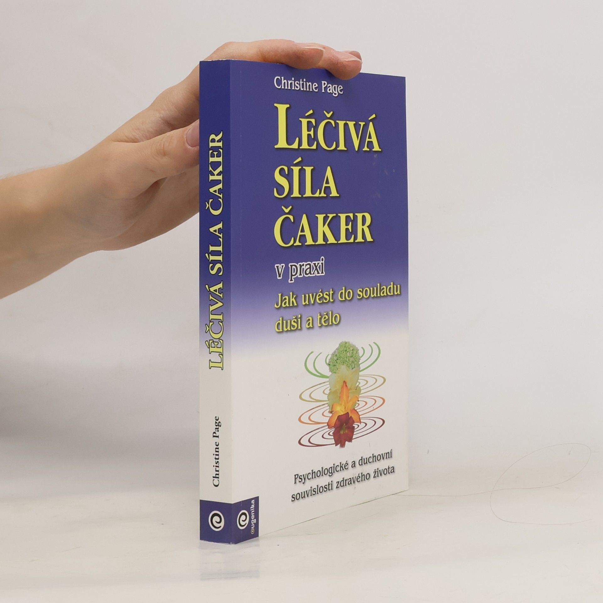 Christine R. Page Léčivá síla čaker v praxi