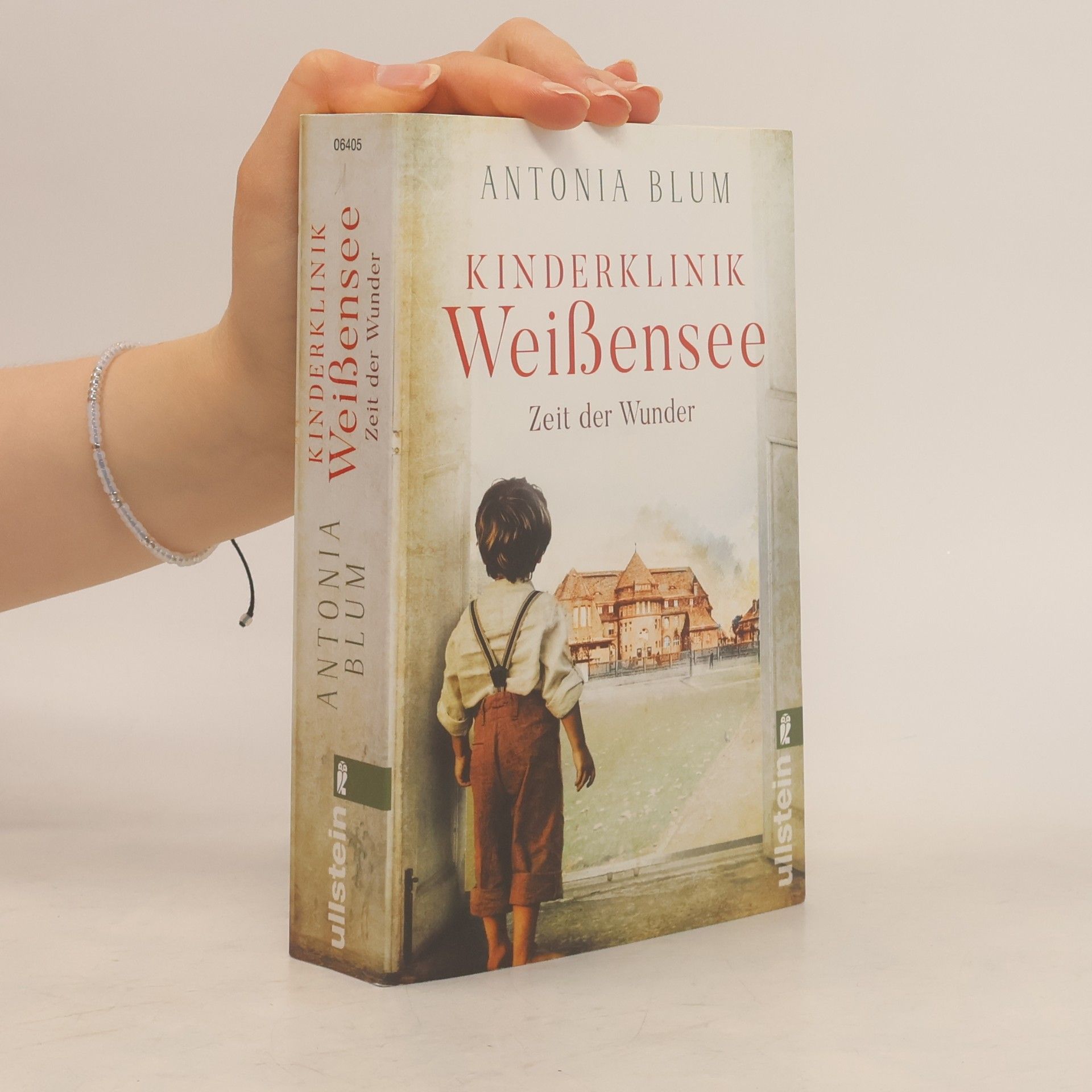 Antonia Blum Kinderklinik Weißensee - Zeit der Wunder