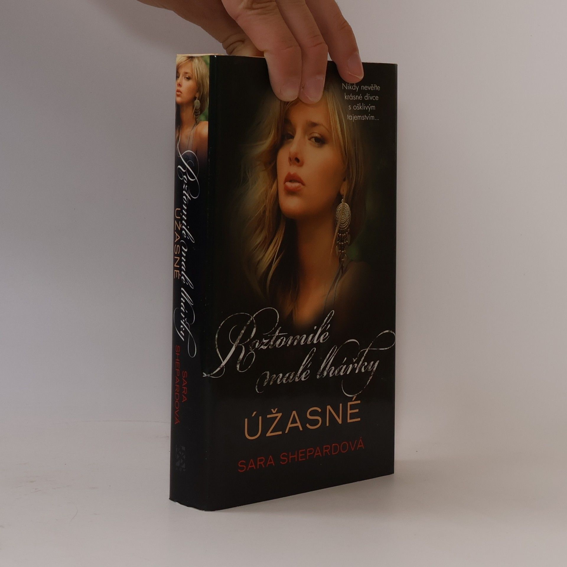 Sara Shepard Úžasné. Roztomilé malé lhářky