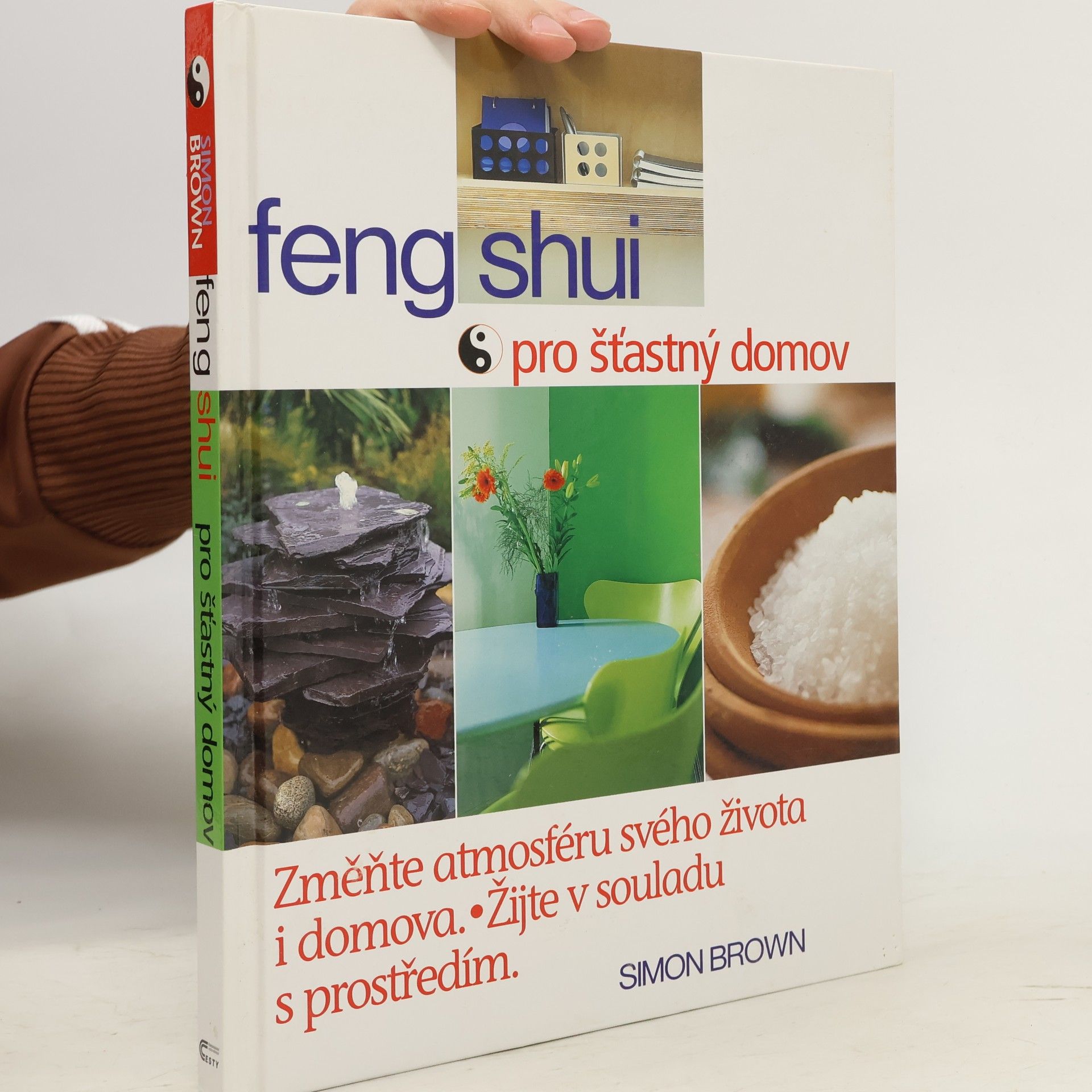 Simon G. Brown Feng shui pro šťastný domov