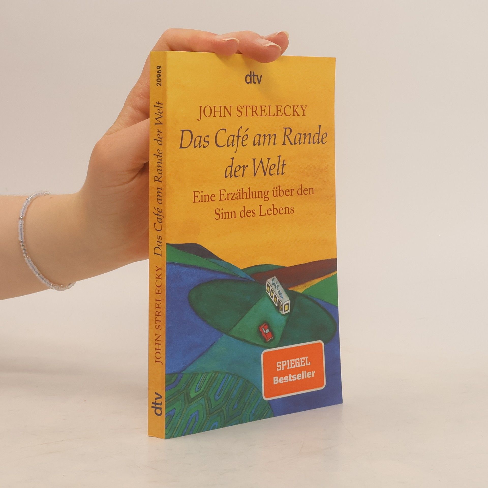 John Strelecky Das Café am Rande der Welt