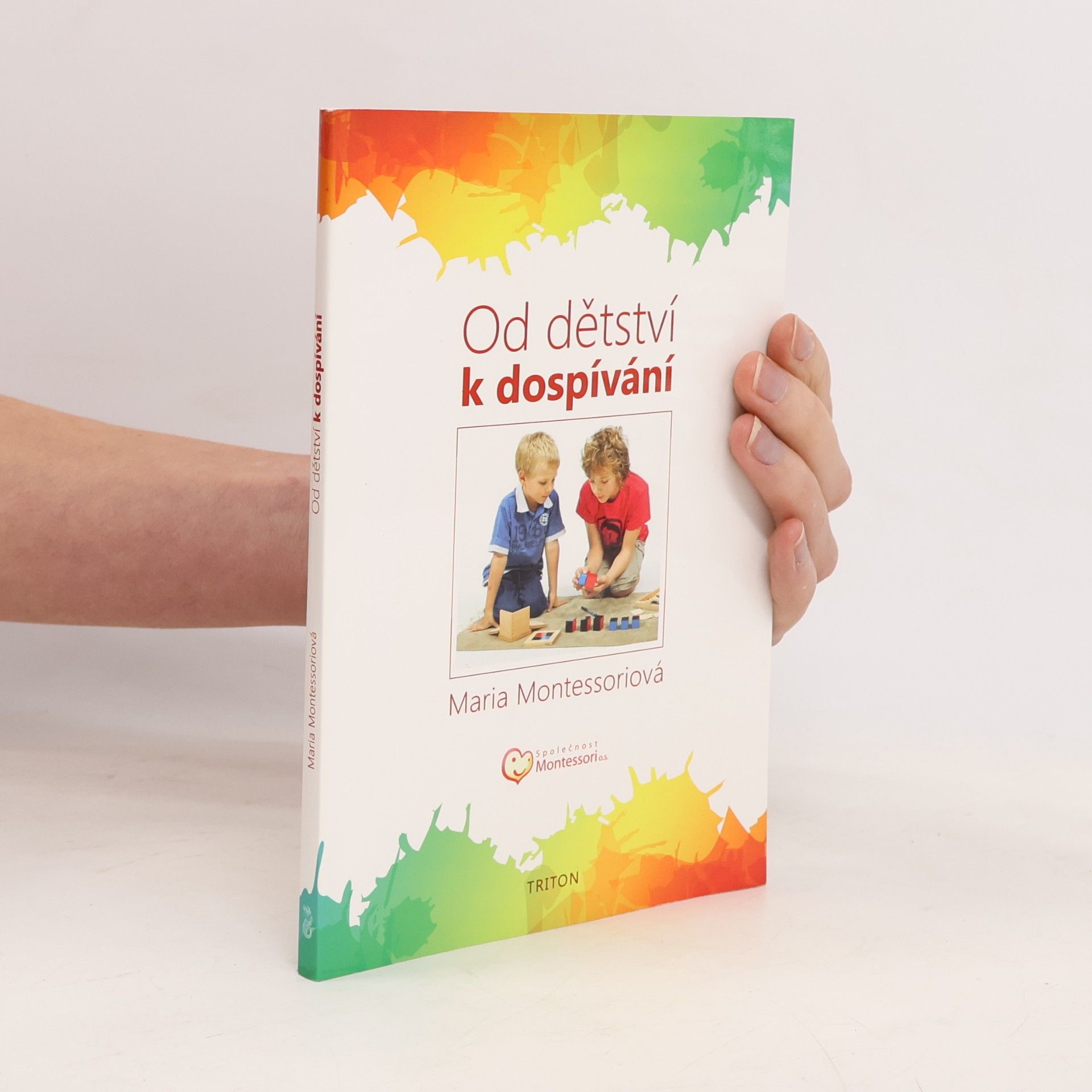 Maria Montessori Od dětství k dospívání