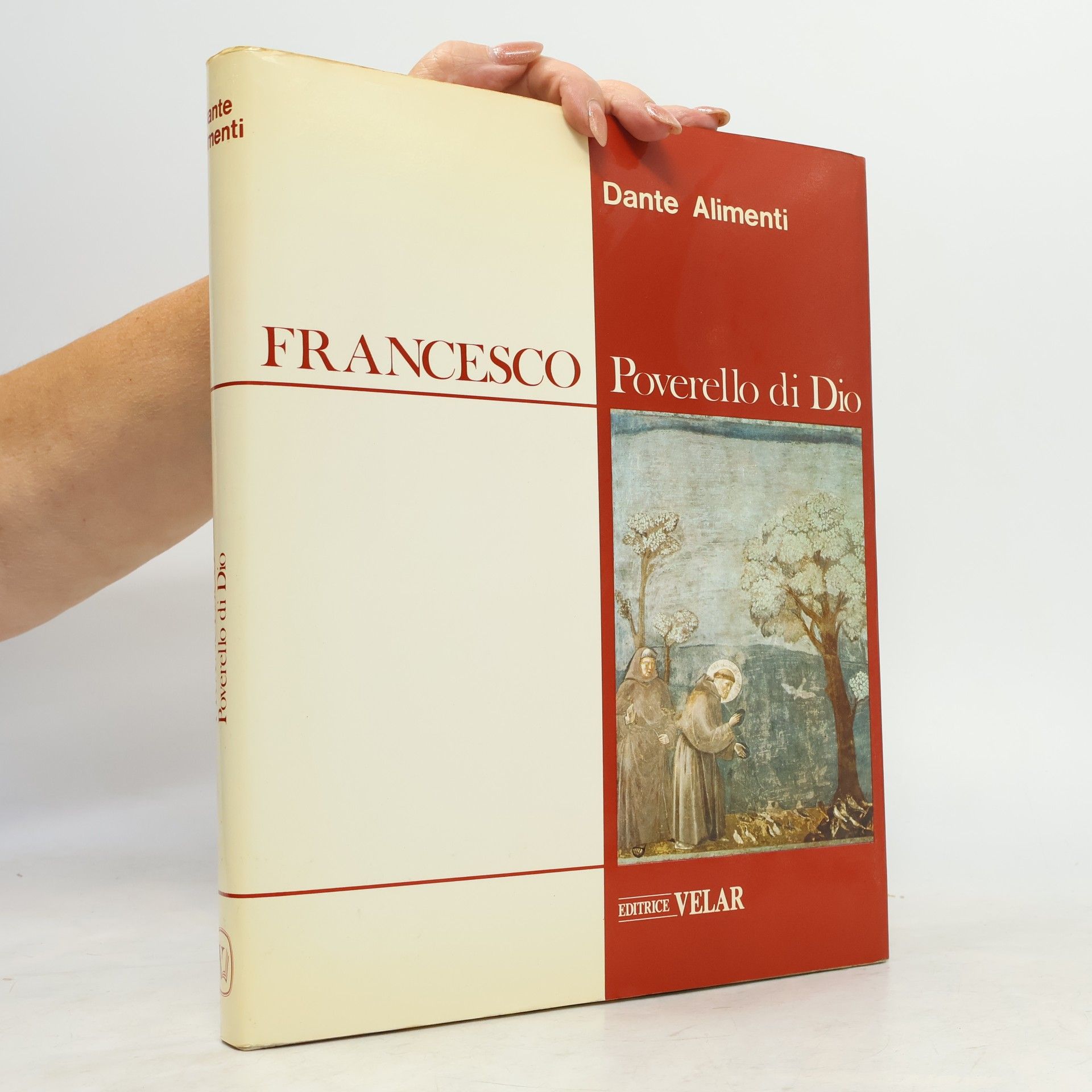 Francesco. Poverello di Dio