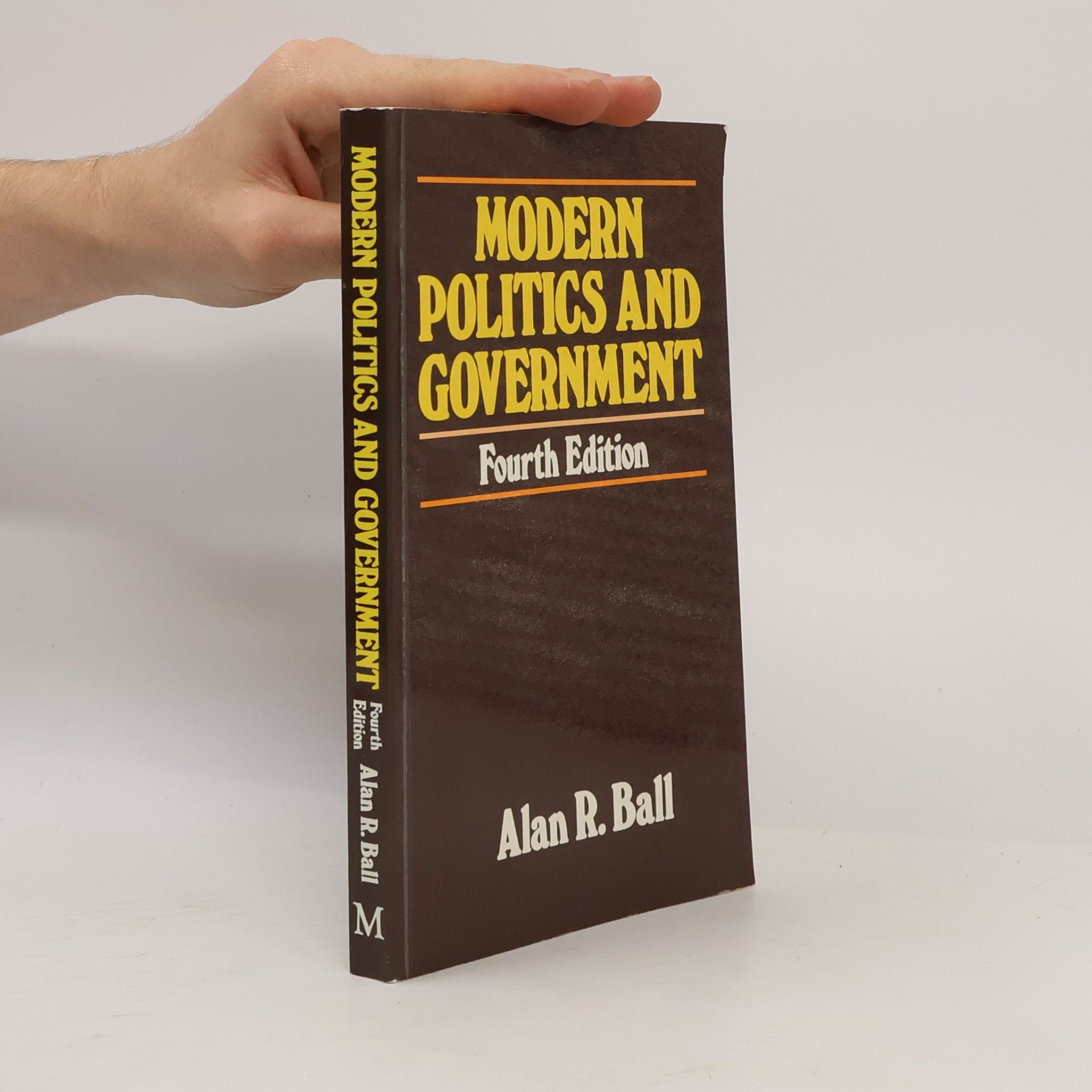 Alan R. Ball Modern Politics and Government