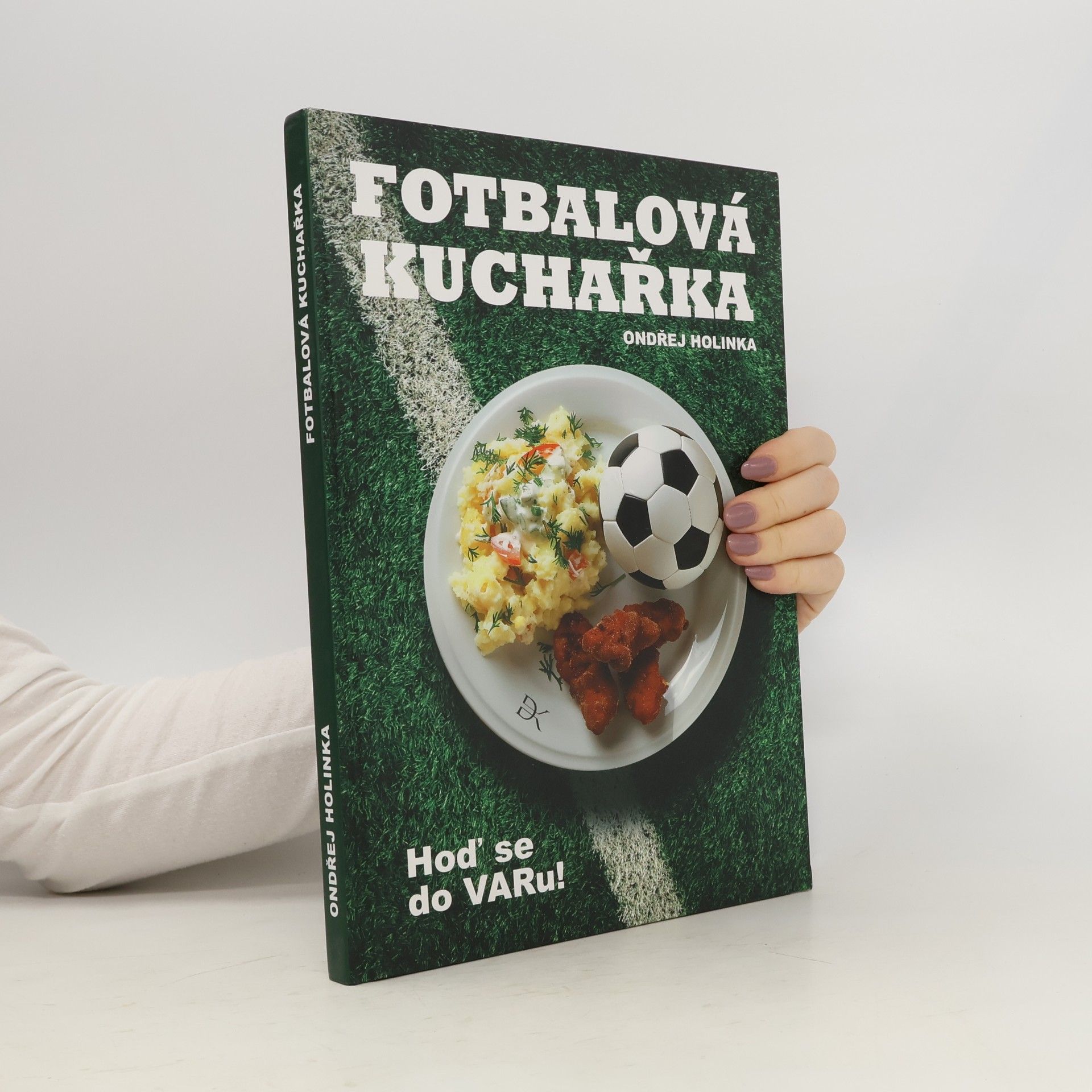 Ondřej Holinka Fotbalová kuchařka