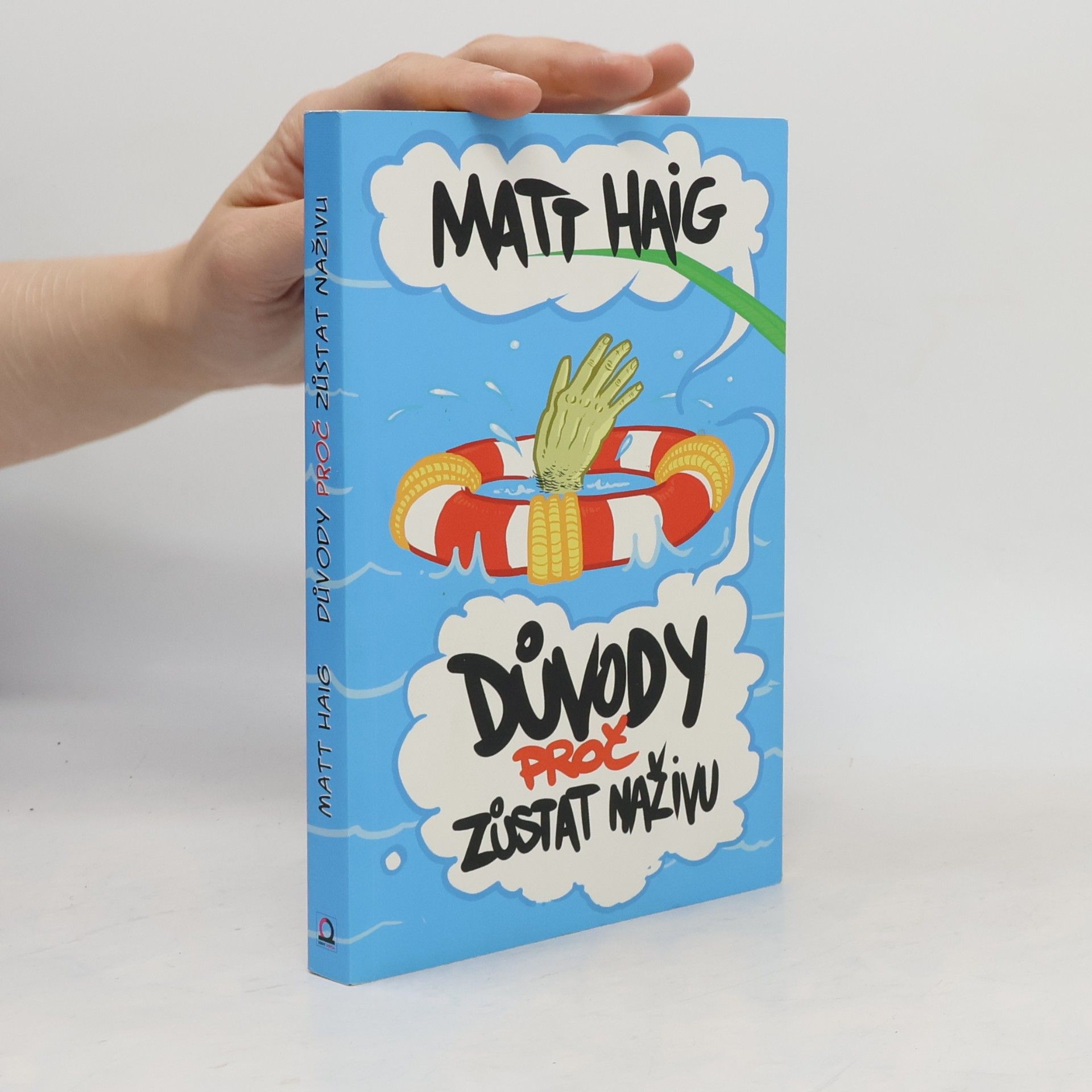 Matt Haig Důvody, proč zůstat naživu
