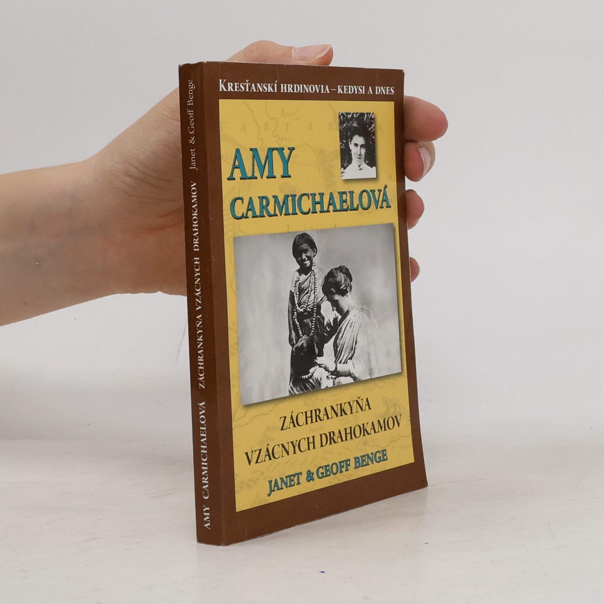 Amy Carmichaelová Záchrankyňa vzácnych drahokamov