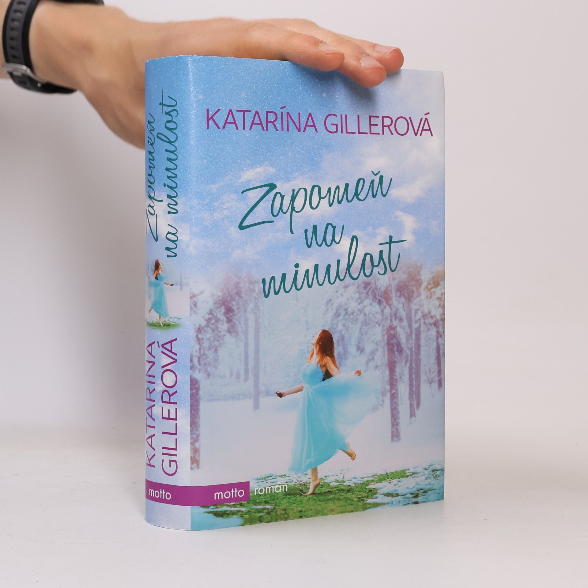 Gillerová Katarína Zapomeň na minulost
