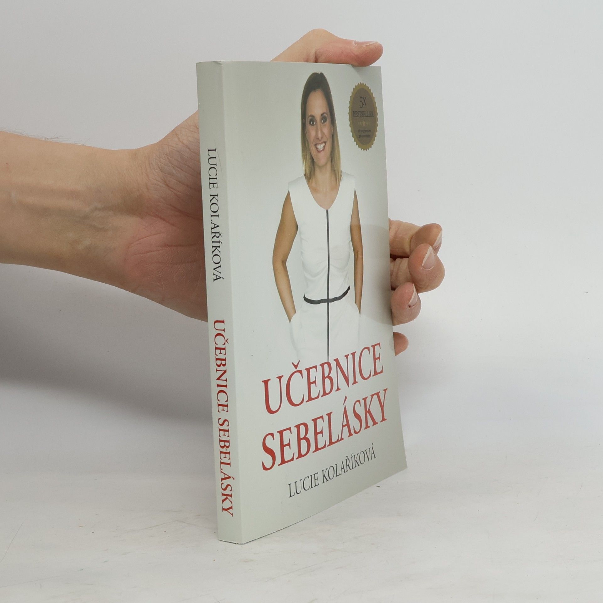 Lucie Kolaříková Učebnice sebelásky