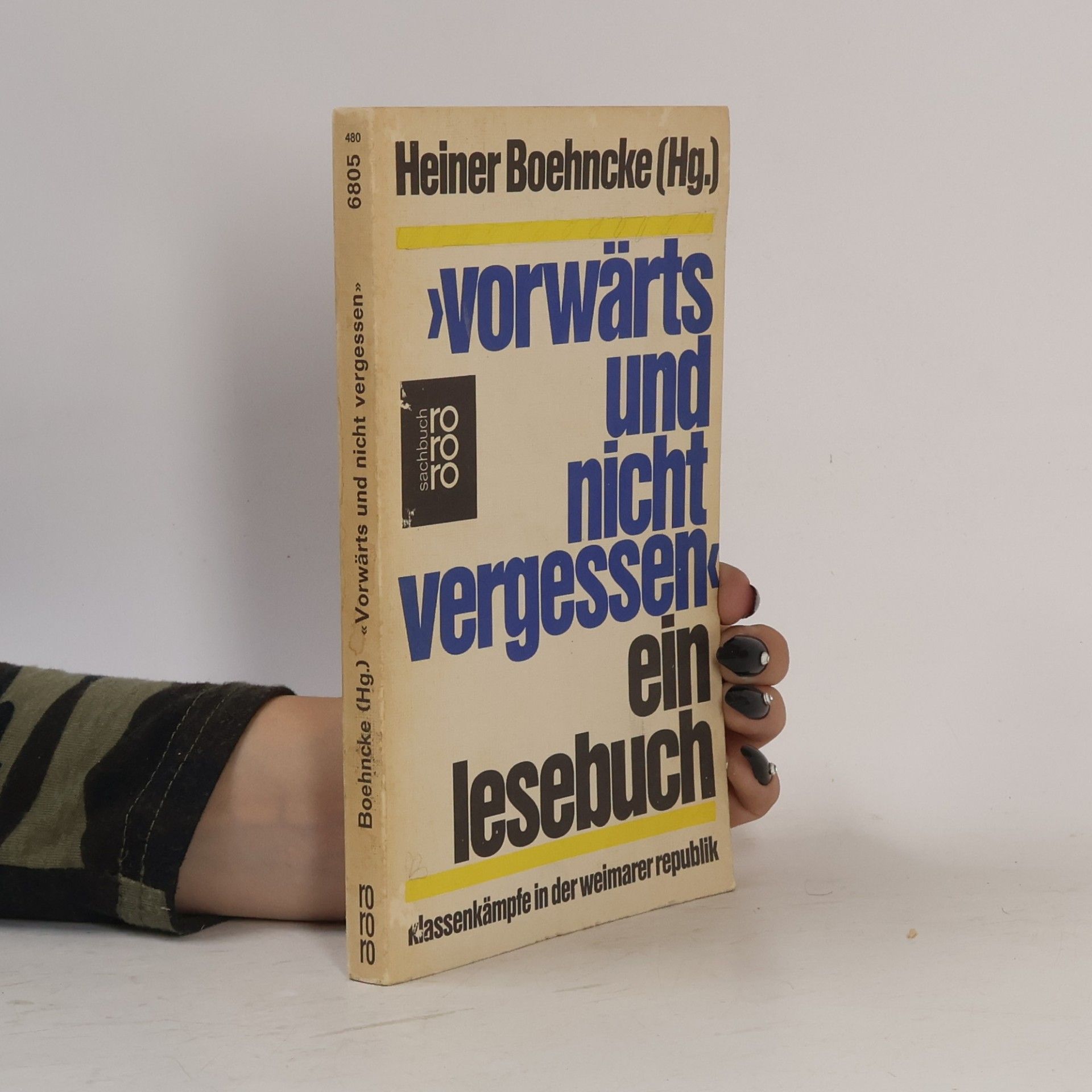 Heiner Boehncke Vorwärts und nicht vergessen