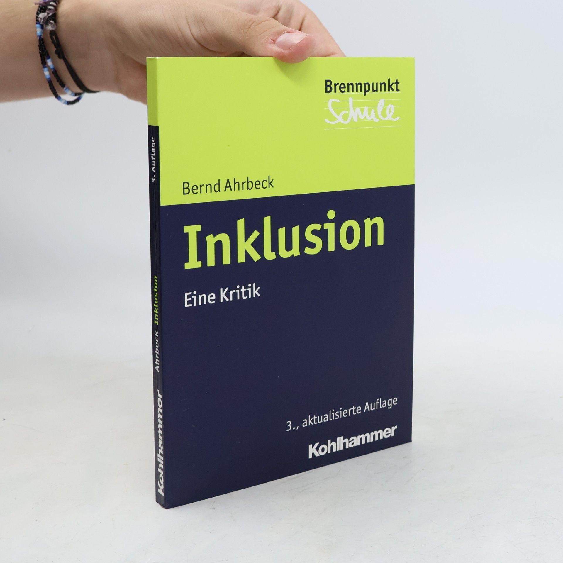 Bernd Ahrbeck Brennpunkt Schule: Inklusion