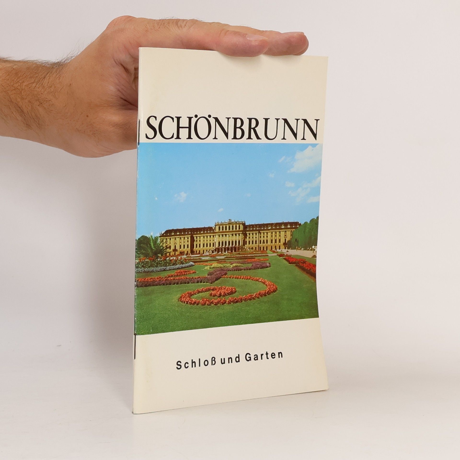 Schönbrunn. Schloß und Garten