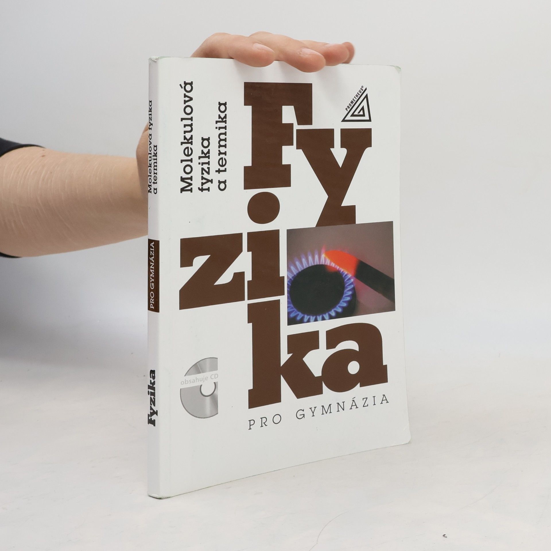 Karel Bartuška Molekulová fyzika a termika: Fyzika pro gymnázia