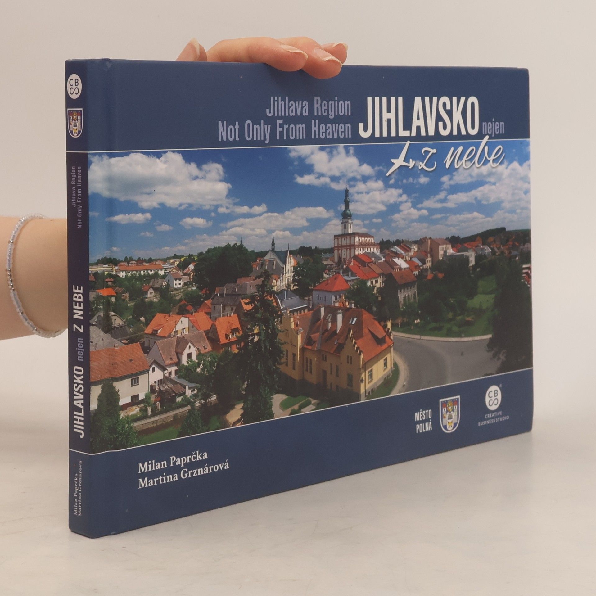Milan Paprčka Jihlavsko z nebe = Jihlava Region from heaven