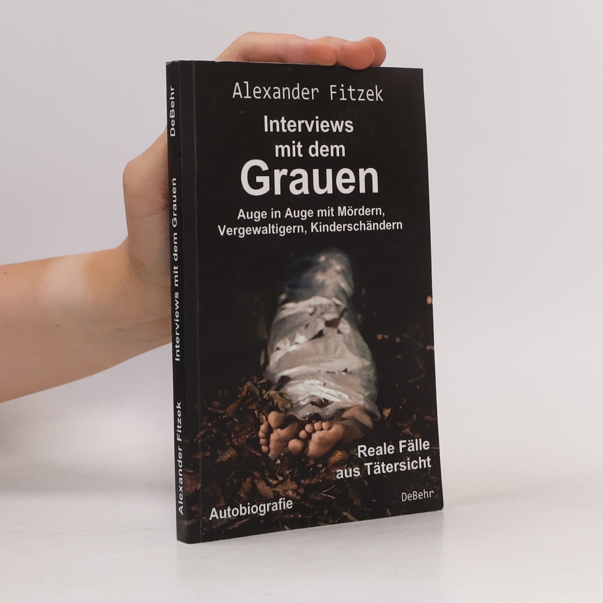 Alexander Fitzek Interviews mit dem Grauen