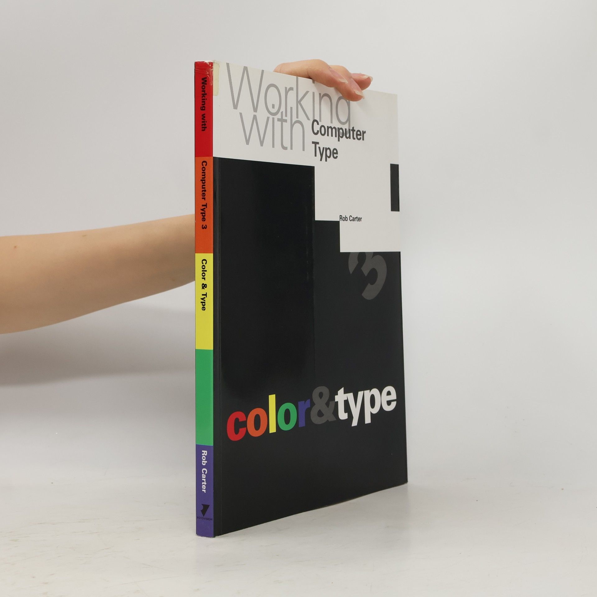 Rob Carter Working with Computer Type - 3: Colour and Type
