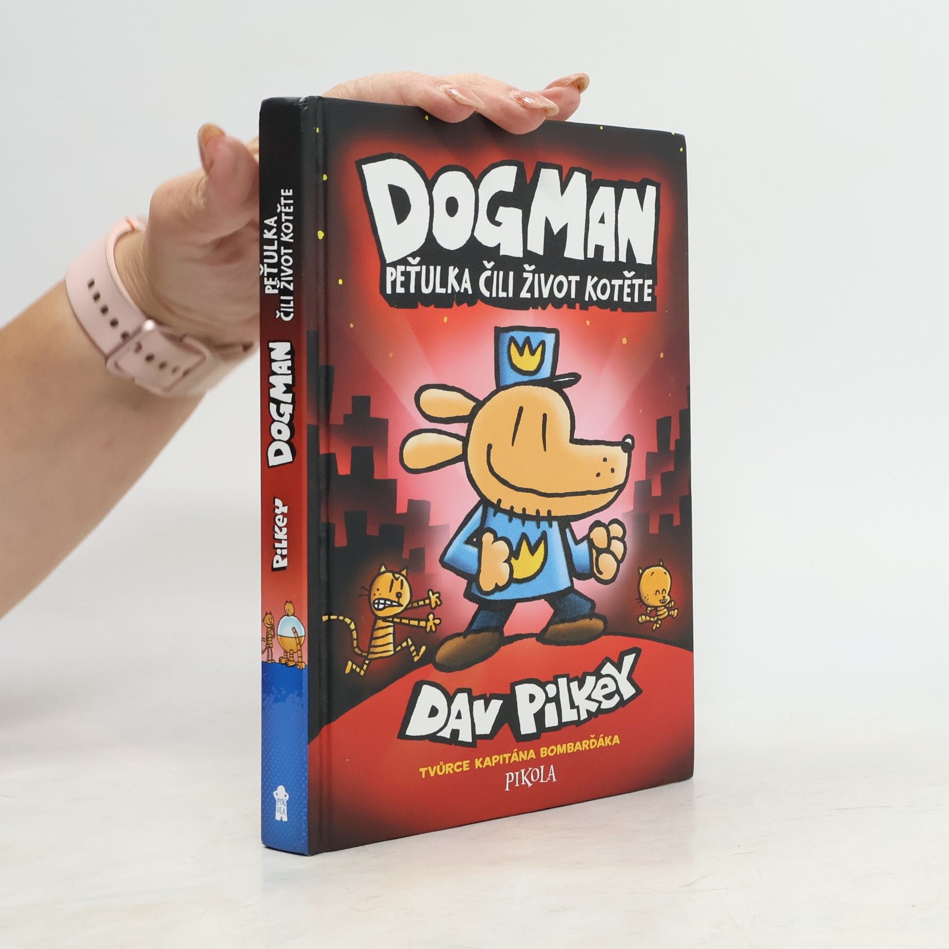 Dav Pilkey Dogman. Peťulka, čili, život kotěte