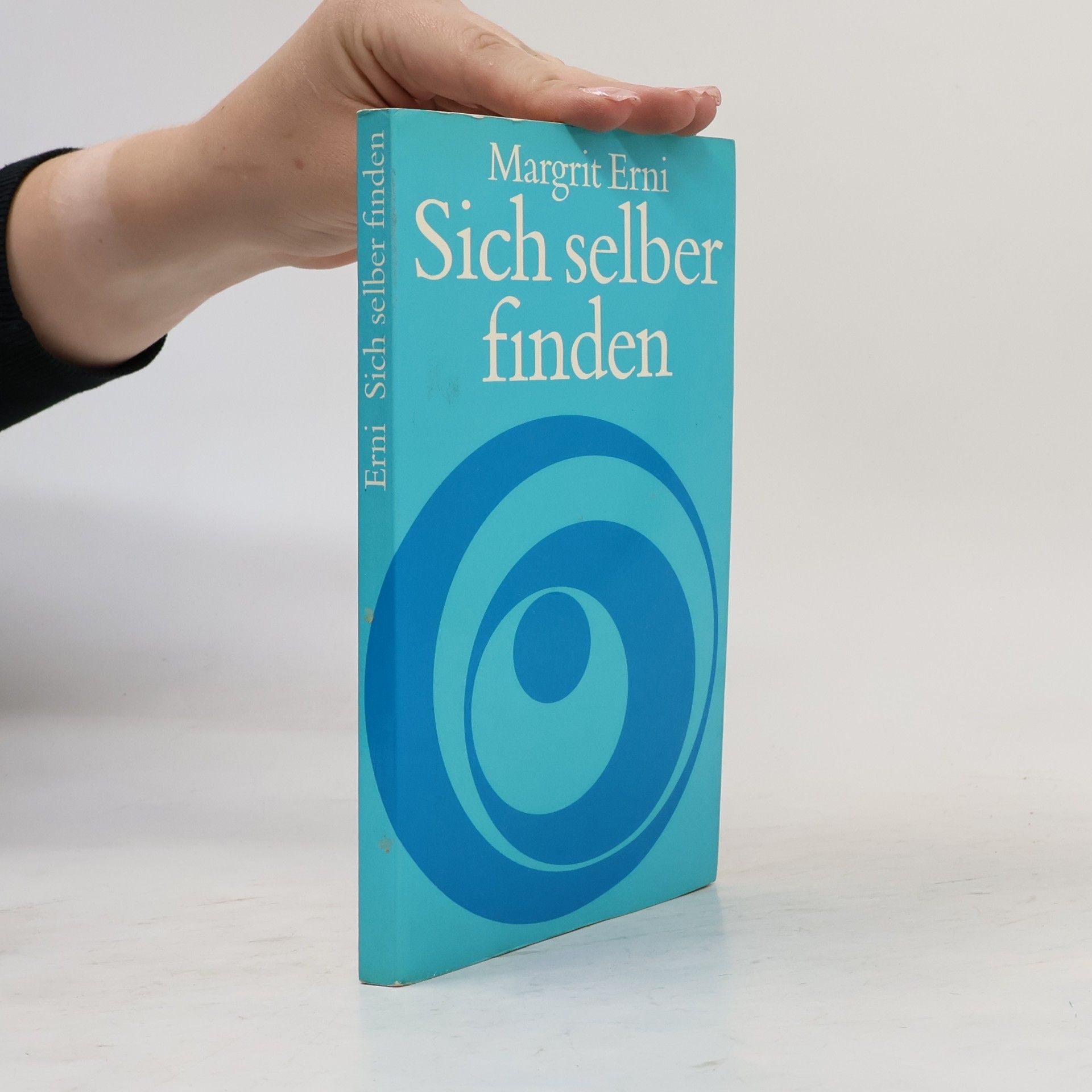 Margrit Erni Sich selber finden