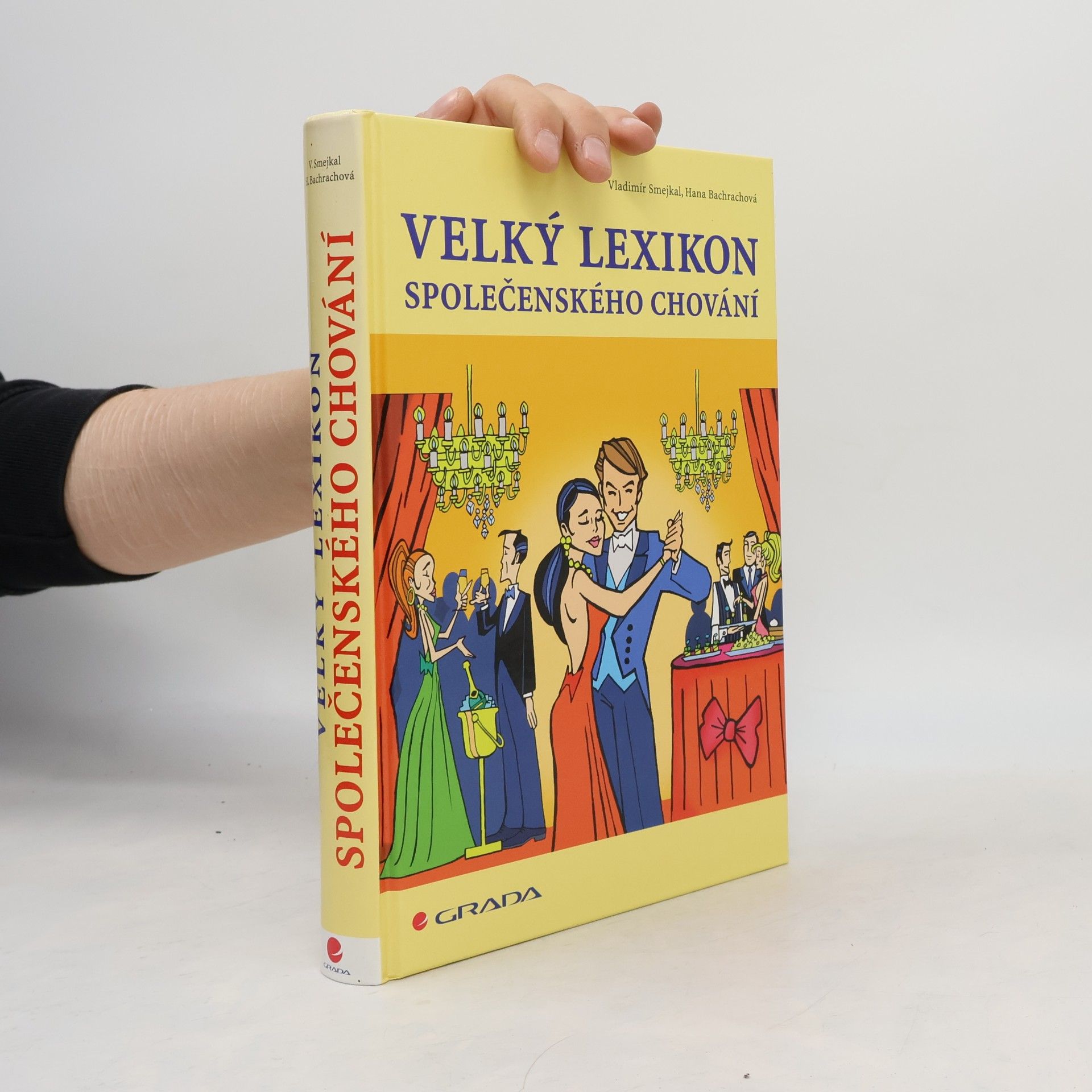 Hana Schelová Bachrachová Velký lexikon společenského chování