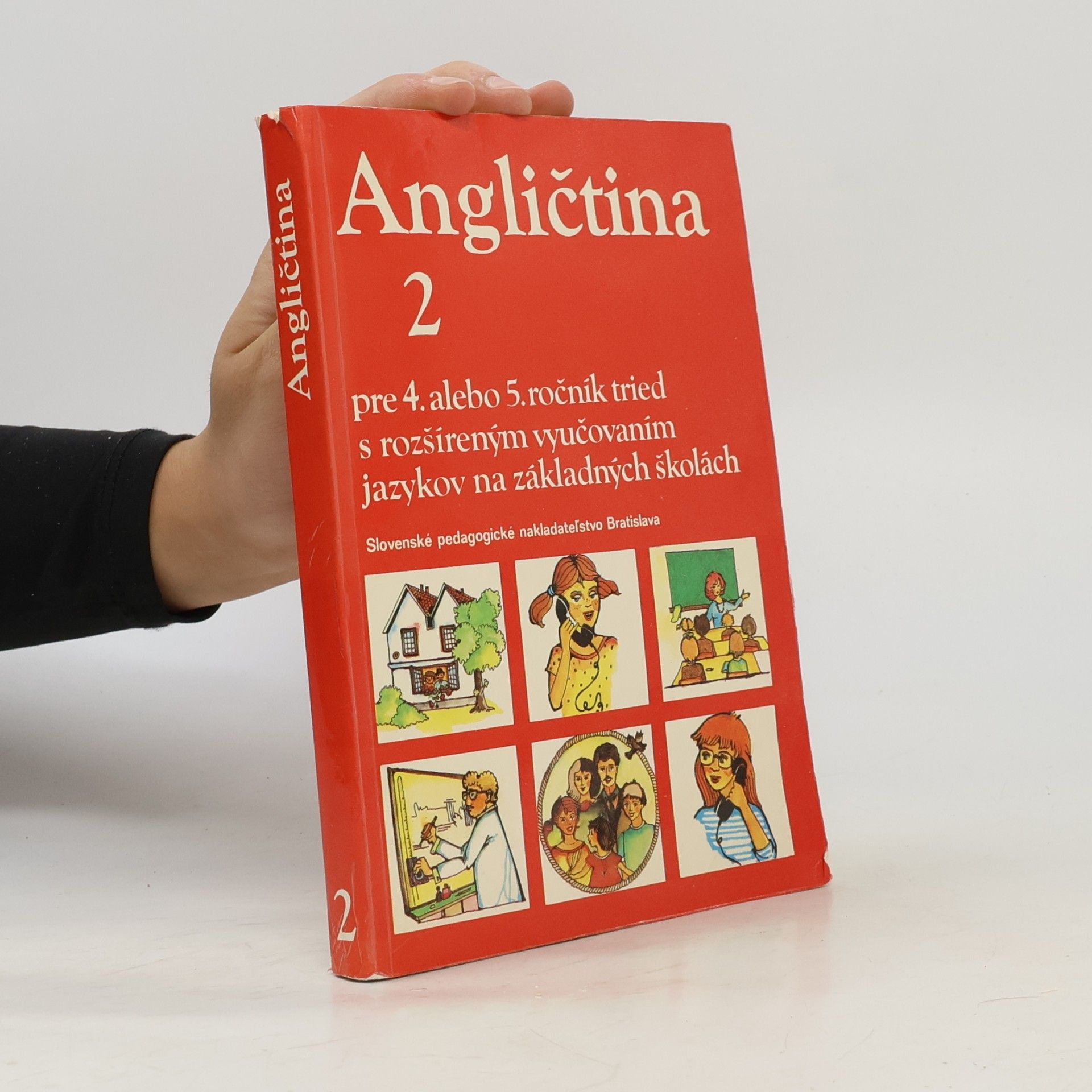 Autorenkollektiv Angličtina 2 pre 4. alebo 5. ročník tried s rozšíreným vyučovaním jazykov na základných školách