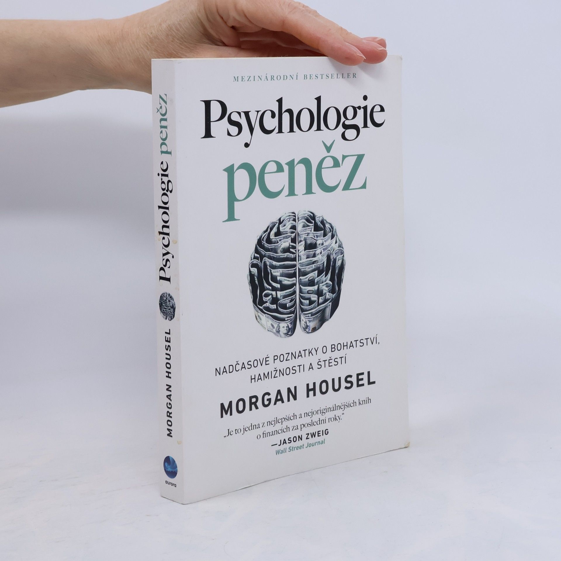 Morgan Housel Psychologie peněz. Nadčasové poznatky o bohatství, hamižnosti a štěstí