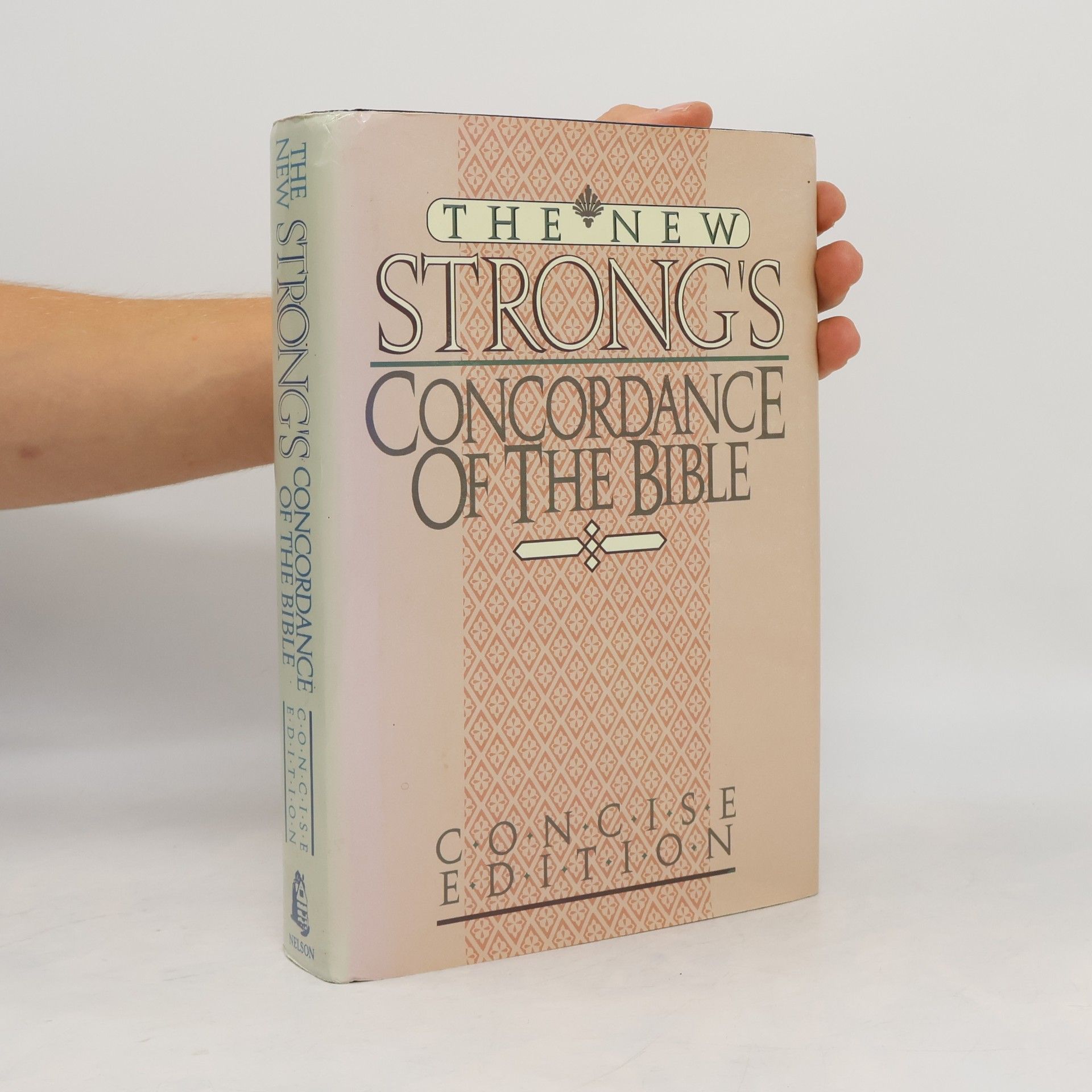 James Strong The New Strong's Concordance of the Bible: Concise Edition