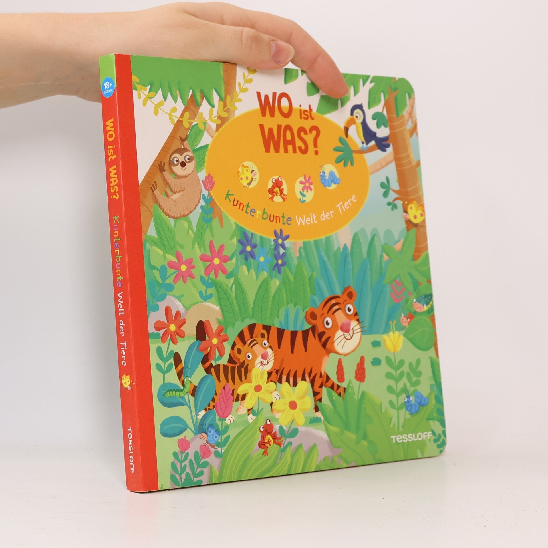 Julia Reindl WO ist WAS? Kunterbunte Welt der Tiere. Pappebuch für Kinder ab 18 Monaten
