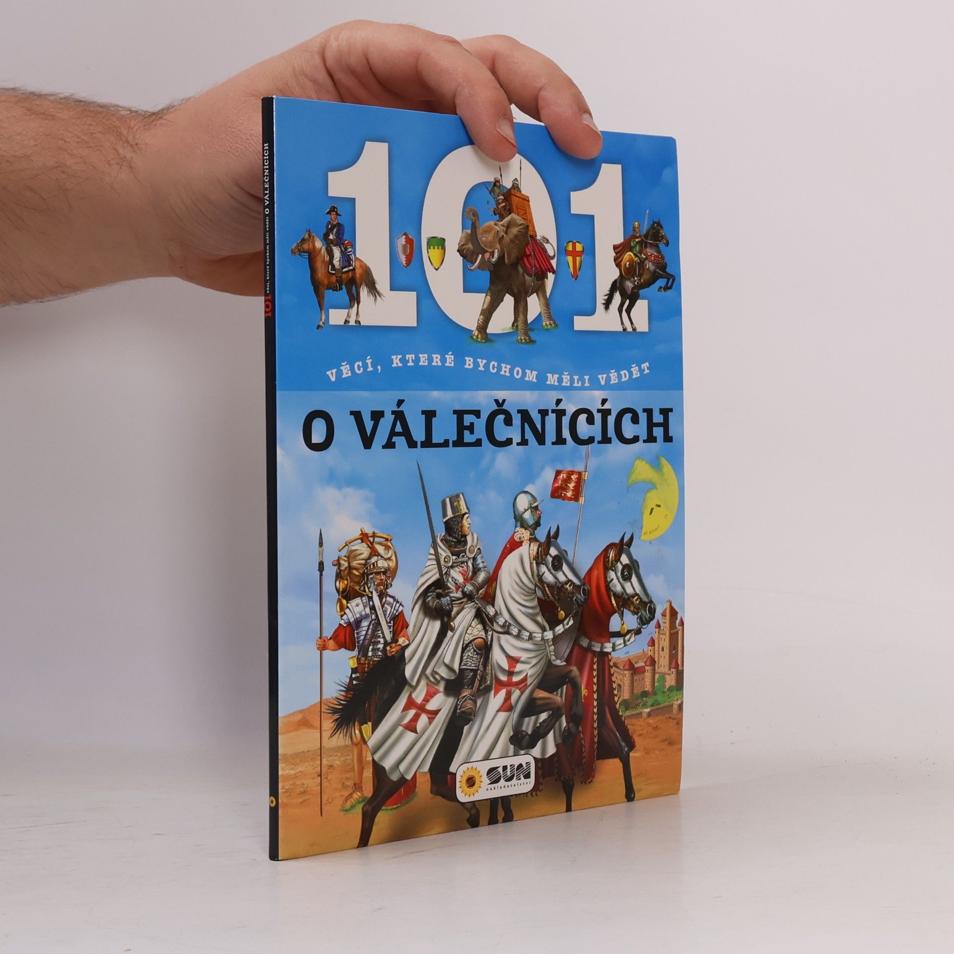 Autorenkollektiv 101 věcí, které bychom měli vědět o válečnících