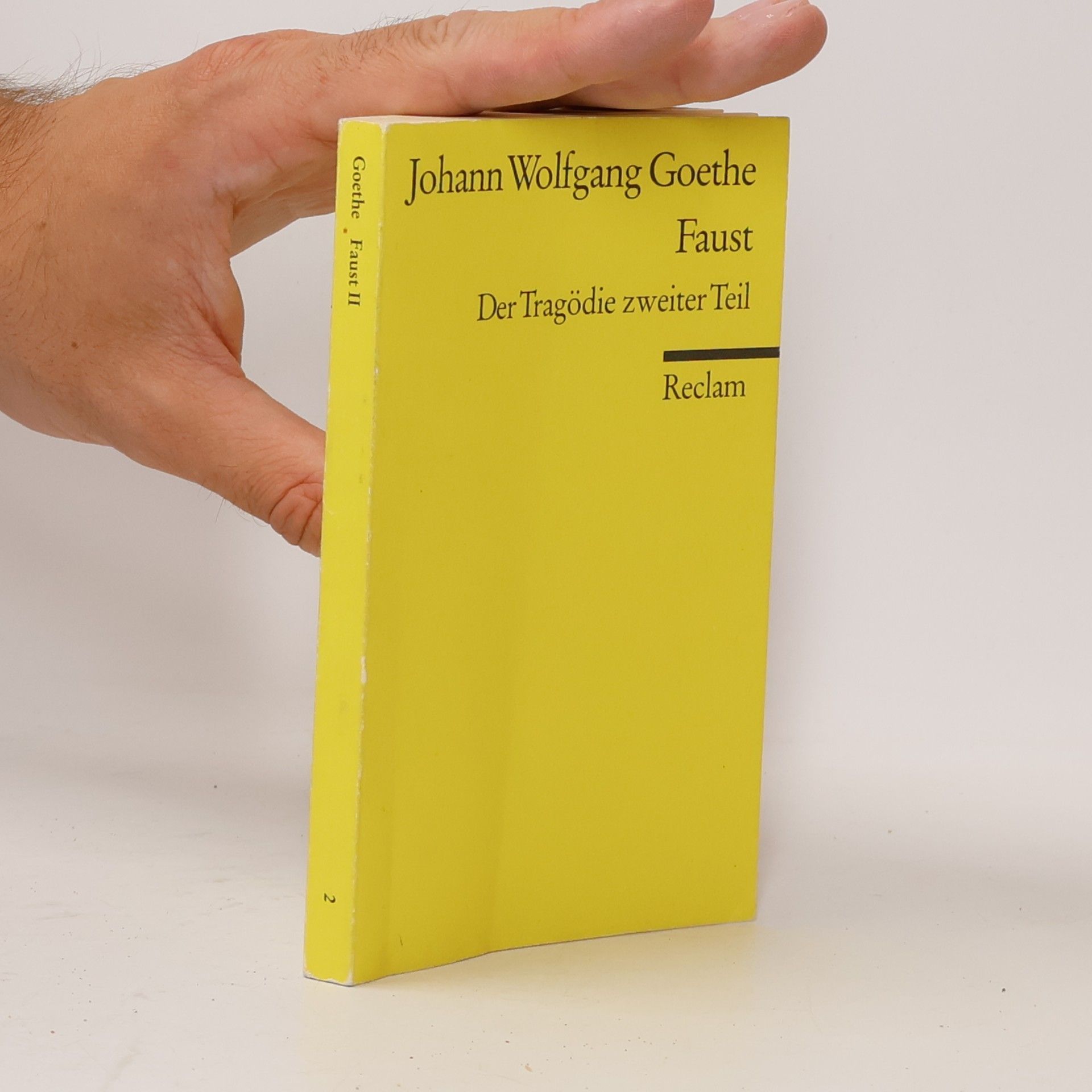 Johann Wolfgang von Goethe Faust : Der Tragödie. Zweiter Teil
