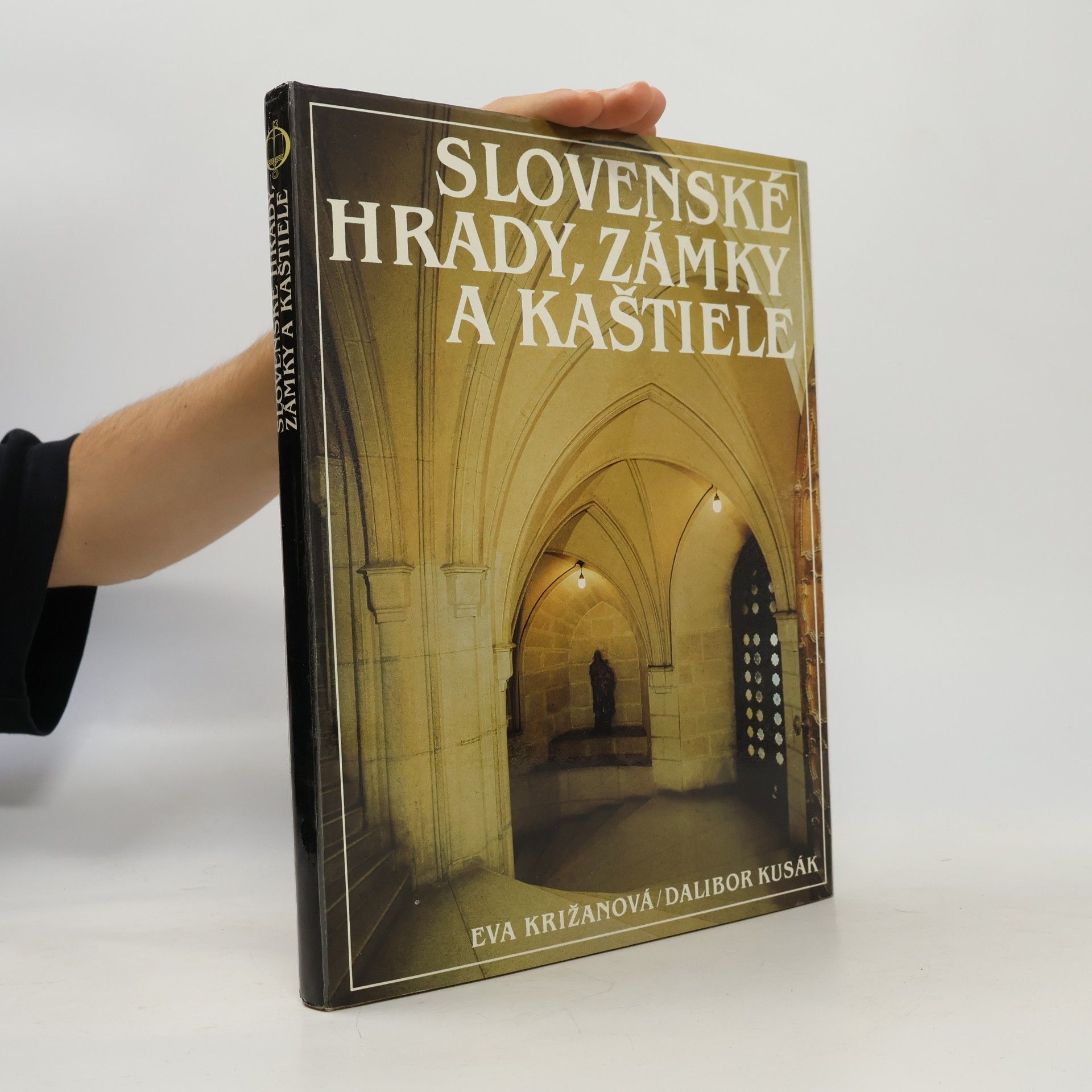 Eva Križanová Slovenské hrady, zámky a kaštiele