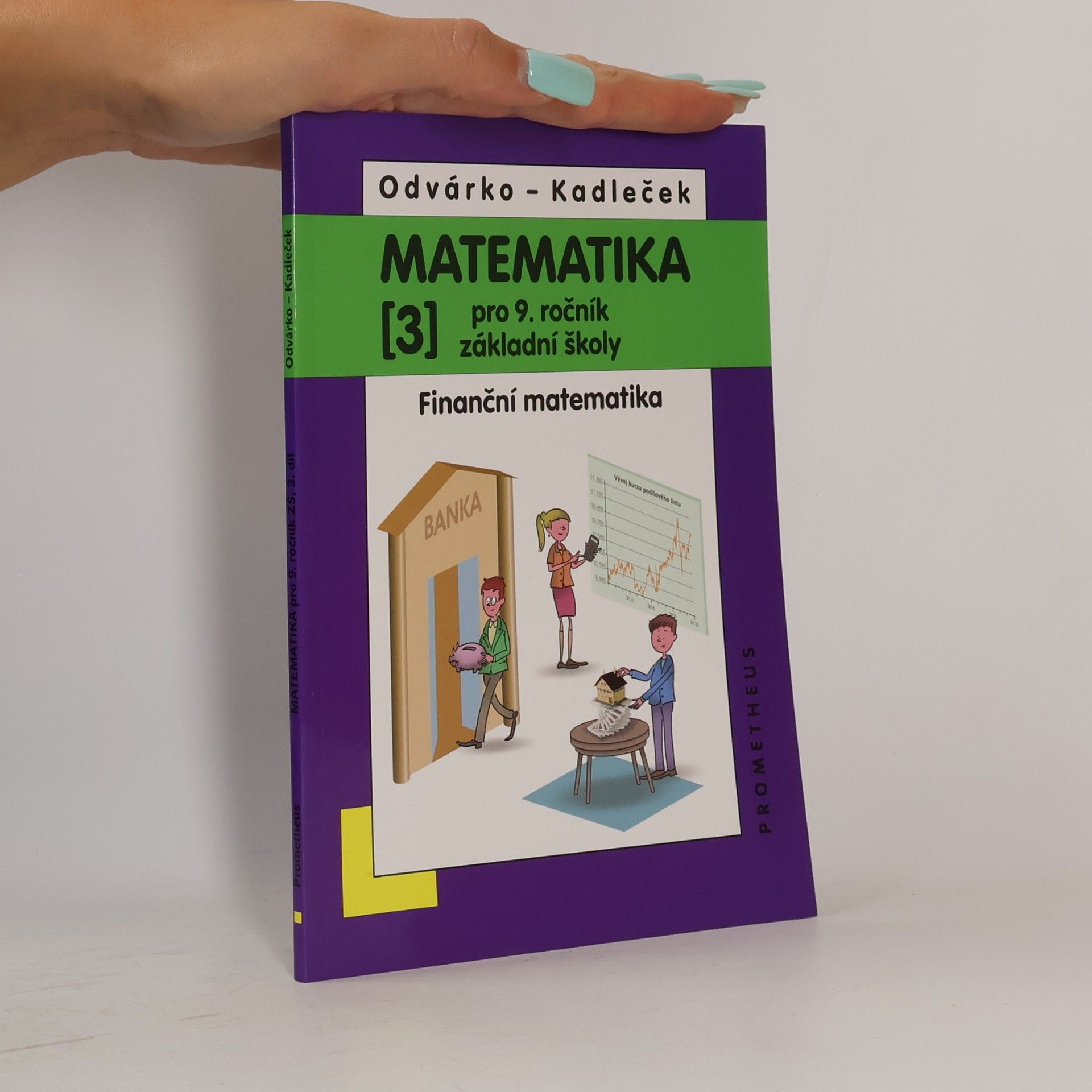 Matematika pro 9. ročník základní školy: Finanční matematika 3. díl
