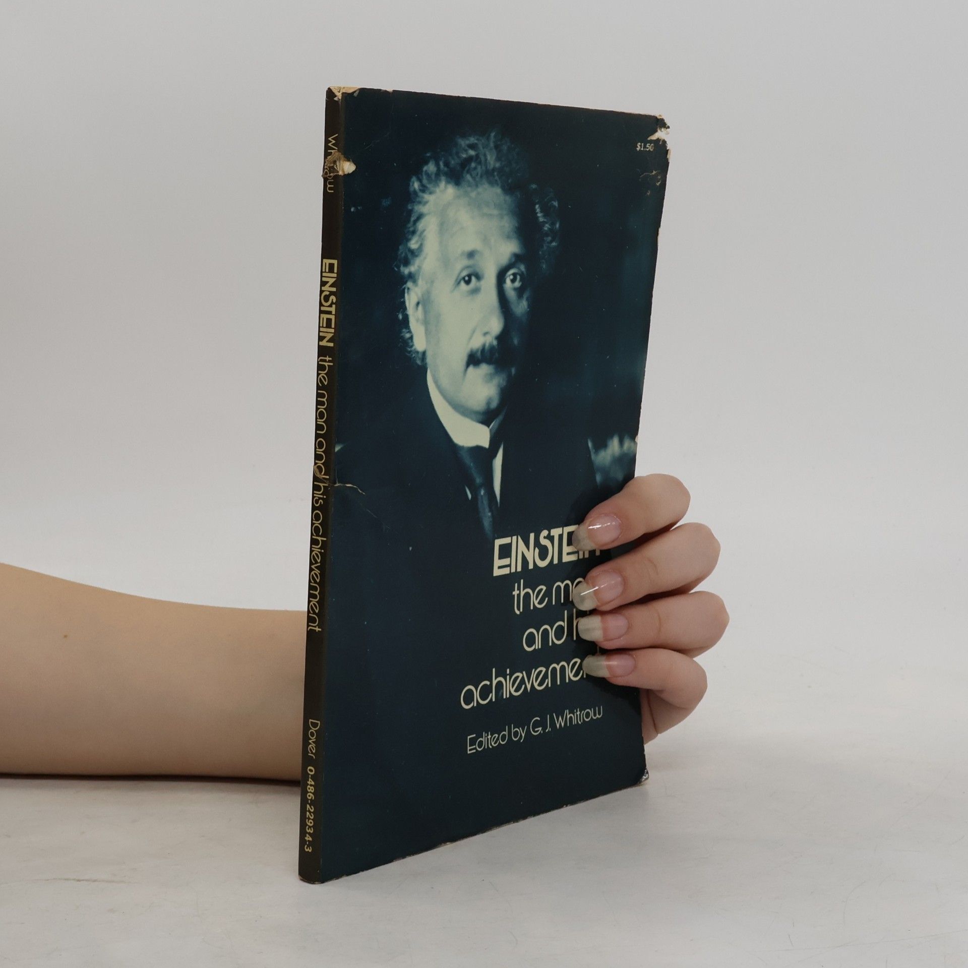 G. J. Whitrow Einstein, the Man and His Achievement