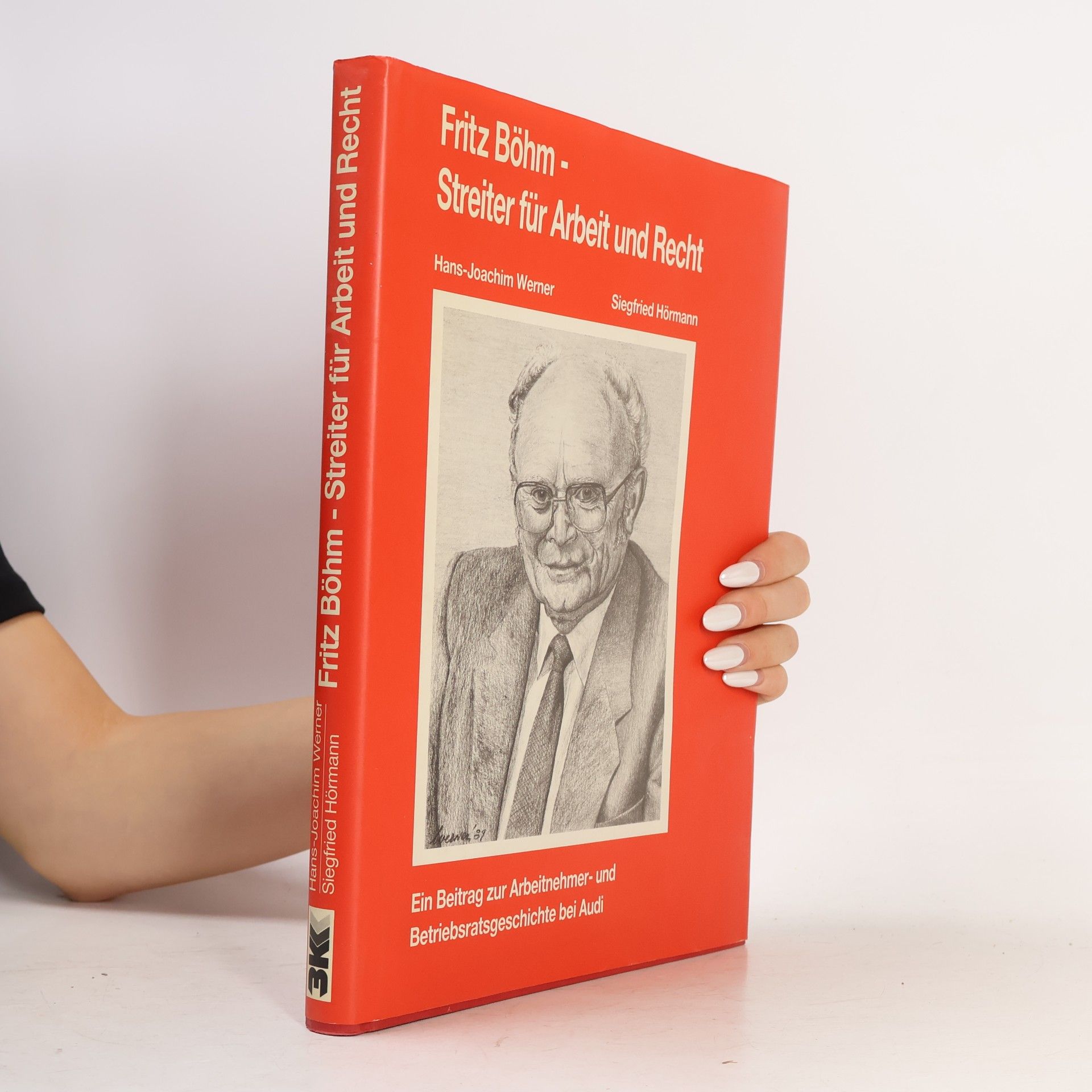 Fritz Böhm - Streiter für Arbeit und Recht