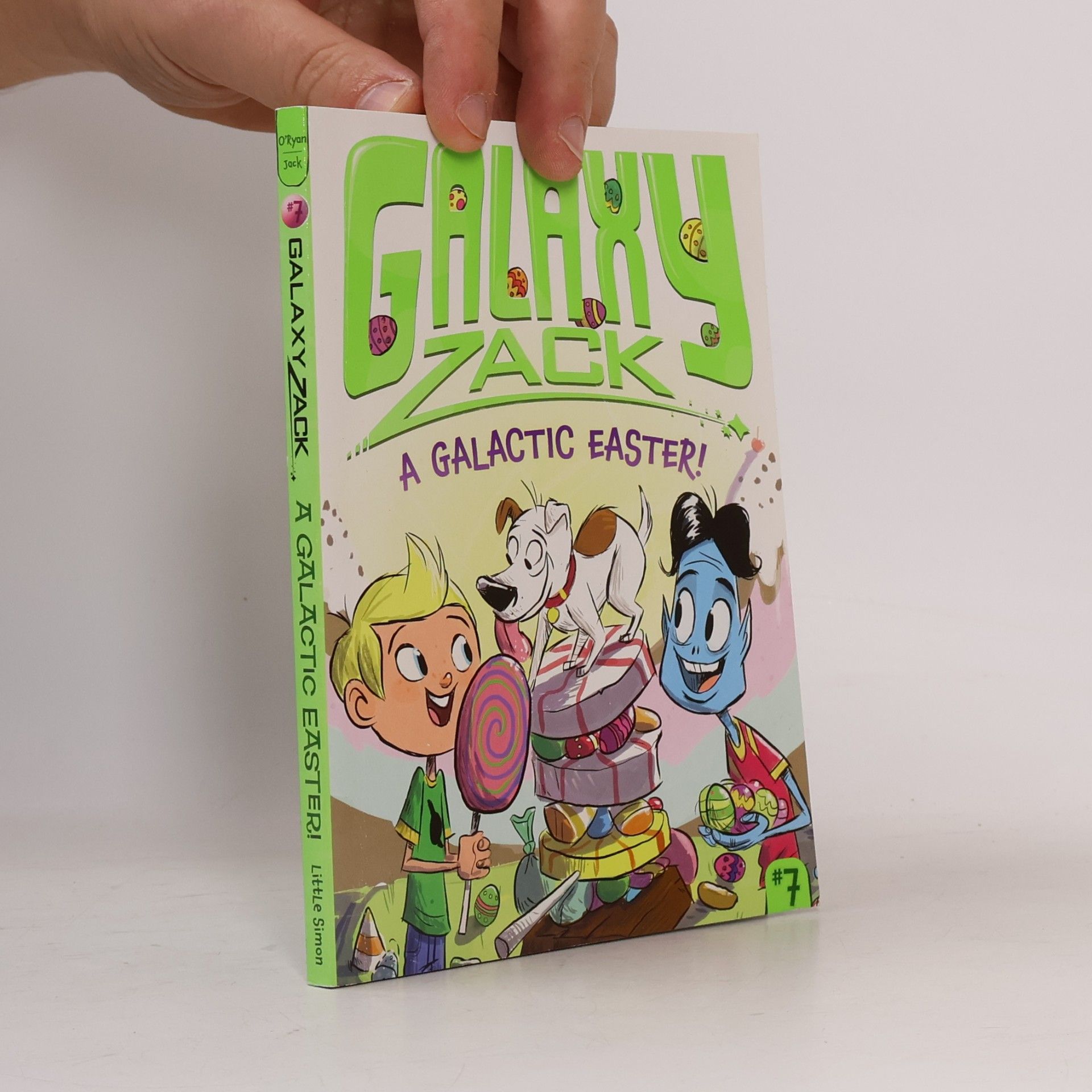 Ray O'Ryan Galaxy Zack - 7: A Galactic Easter!