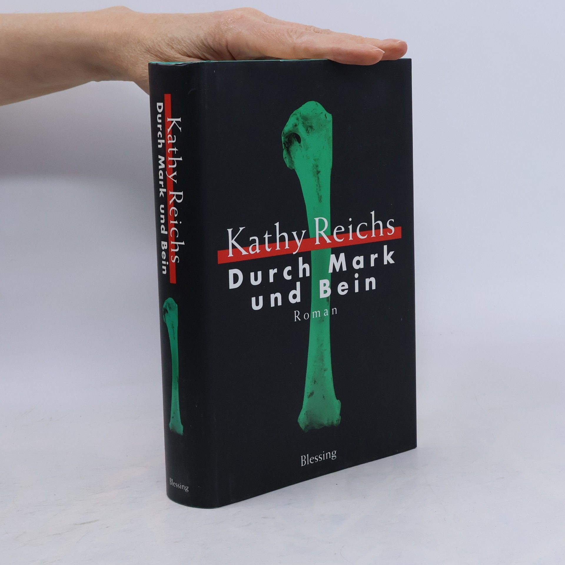 Kathy Reichs Durch Mark und Bein