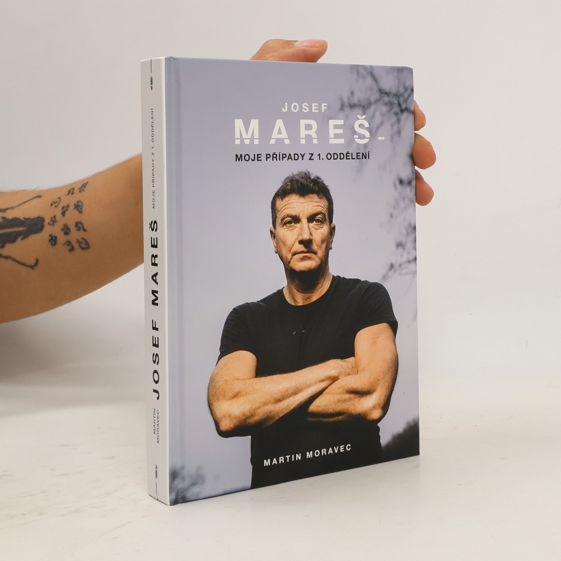 Martin Moravec Josef Mareš: Moje případy z 1. oddělení