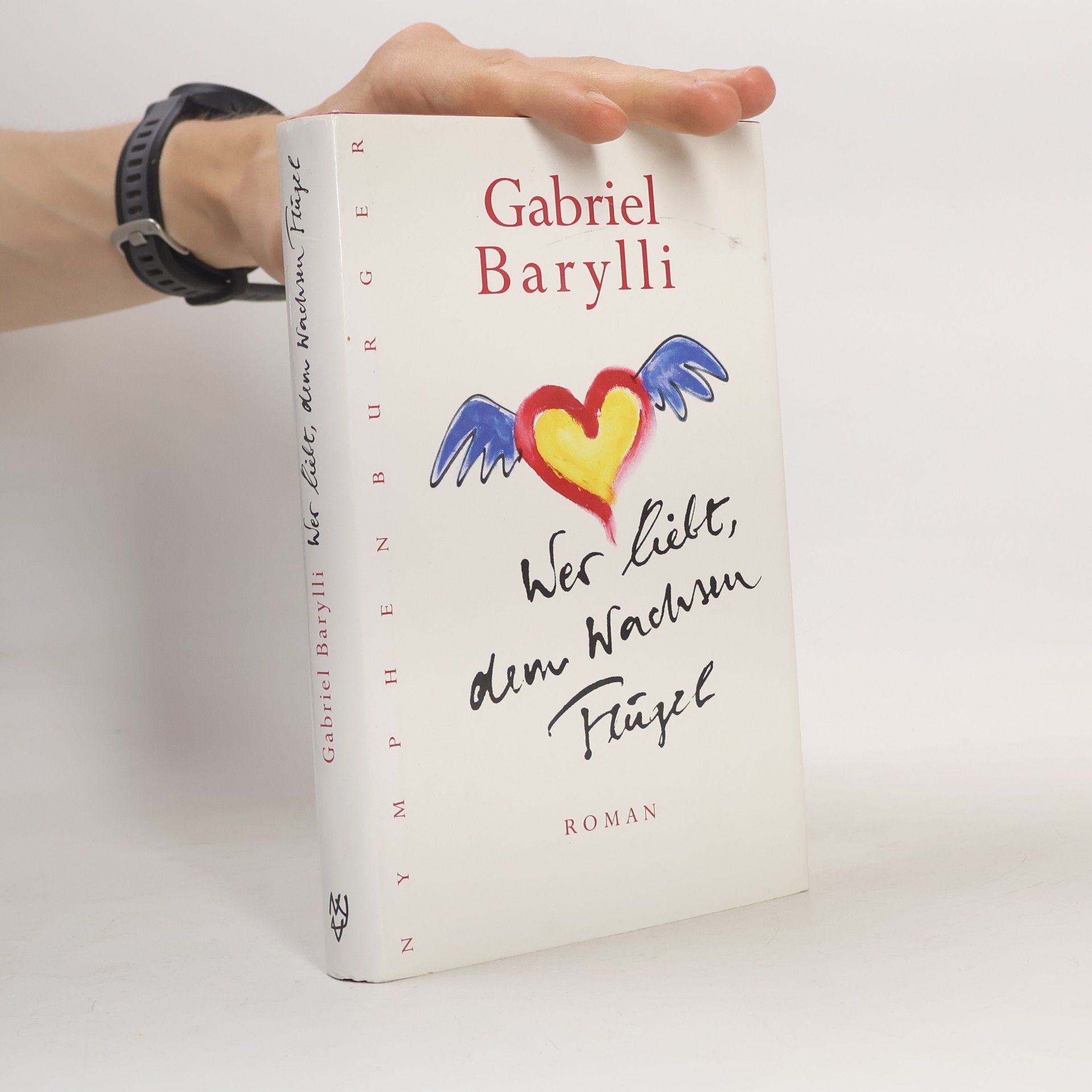 Gabriel Barylli Wer liebt, dem wachsen Flügel