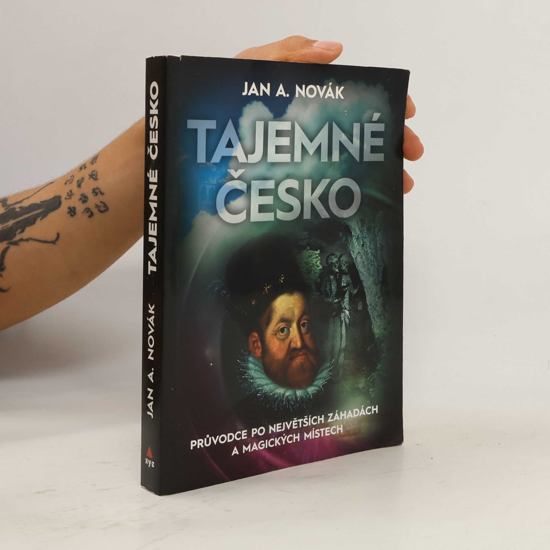 Jan A. Novák Tajemné Česko : průvodce po největších záhadách a magických místech