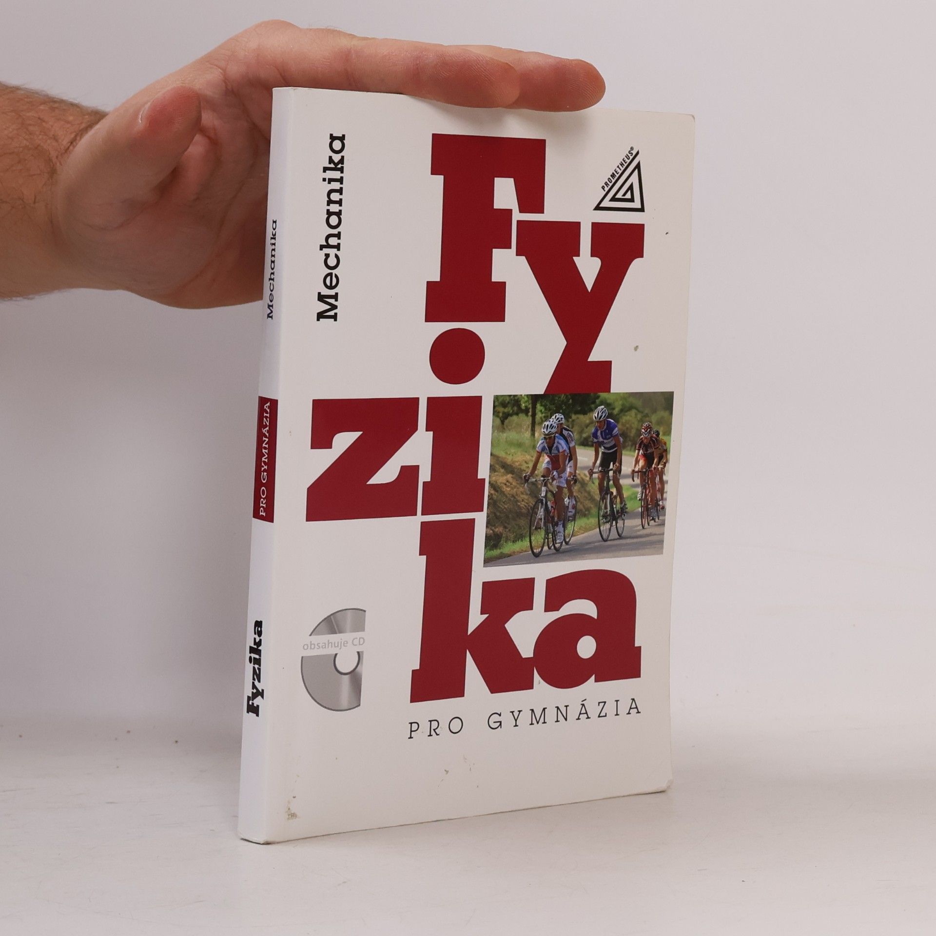 Emanuel Svoboda Fyzika pro gymnázia. Mechanika