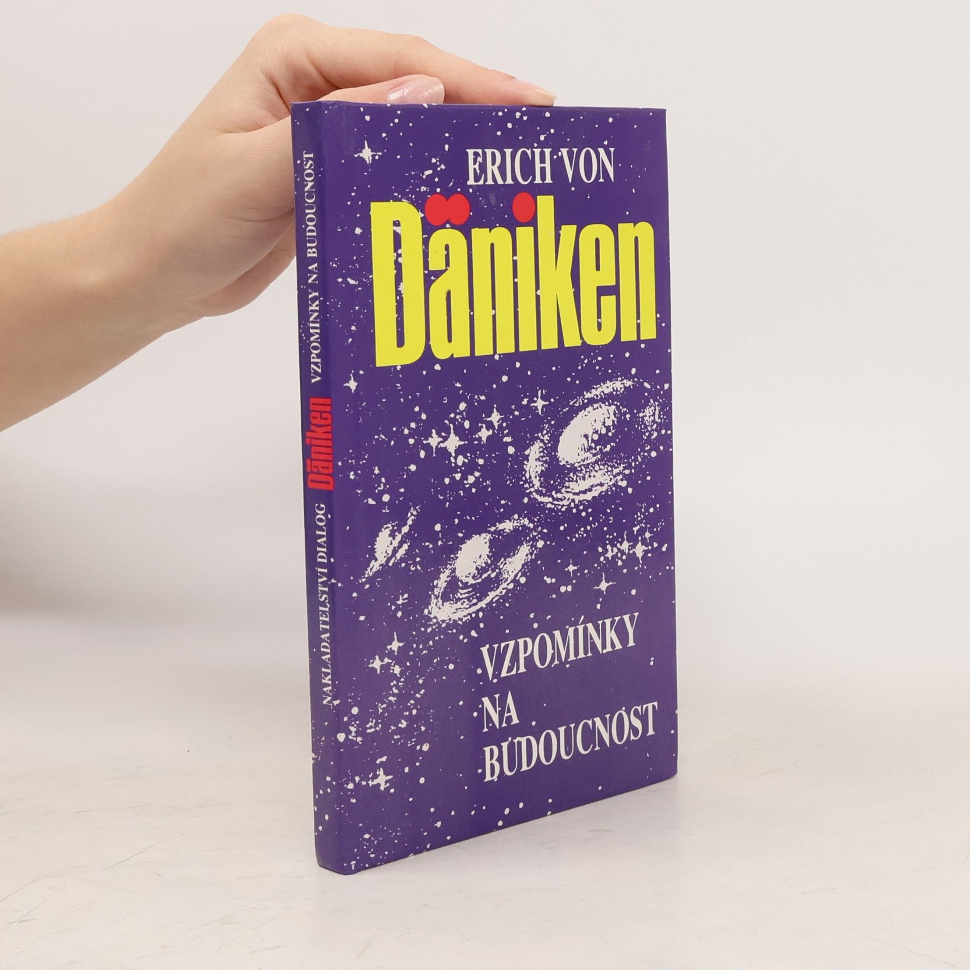 Erich von Däniken Vzpomínky na budoucnost