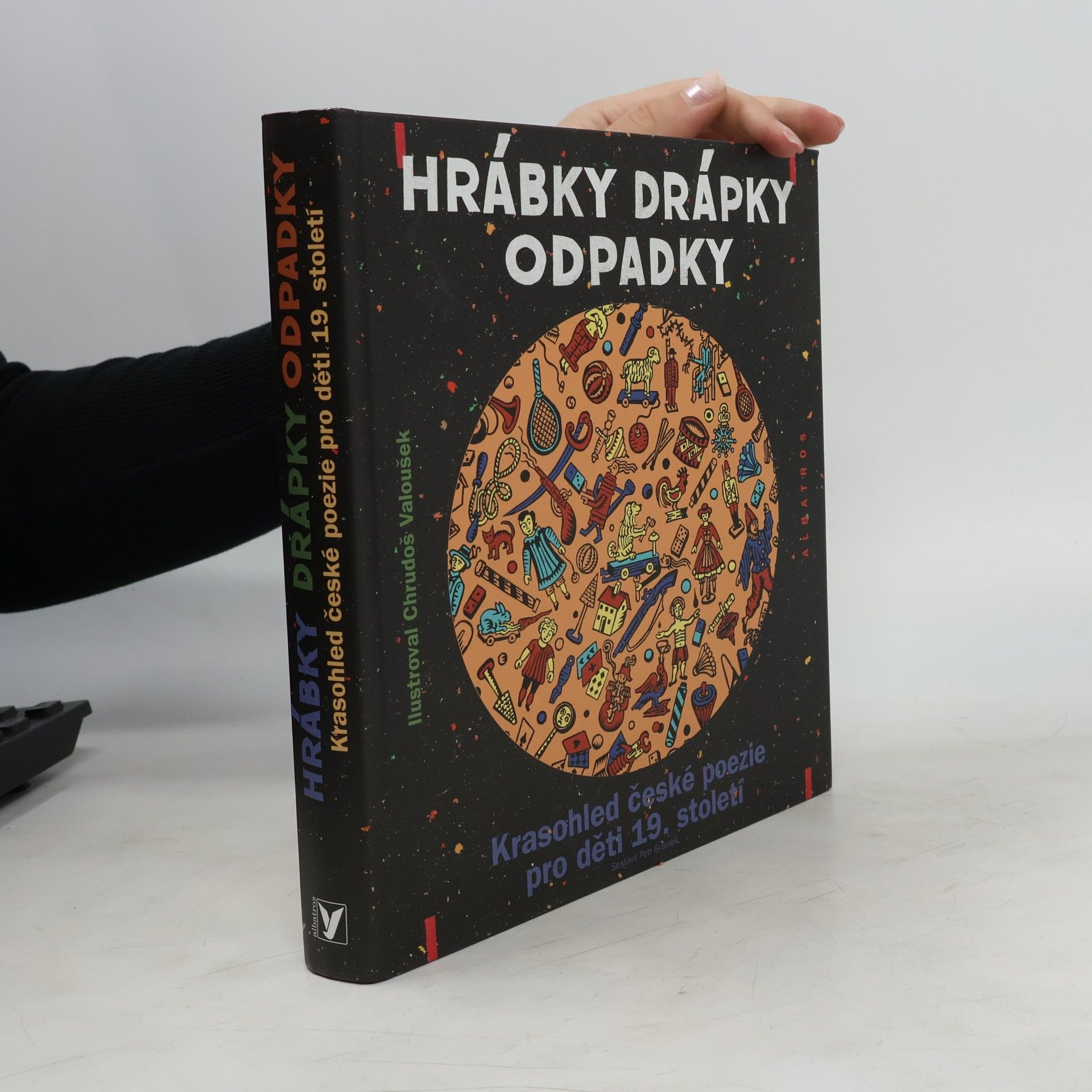 Petr Šrámek Hrábky drápky odpadky. Krasohled české poezie pro děti 19. století