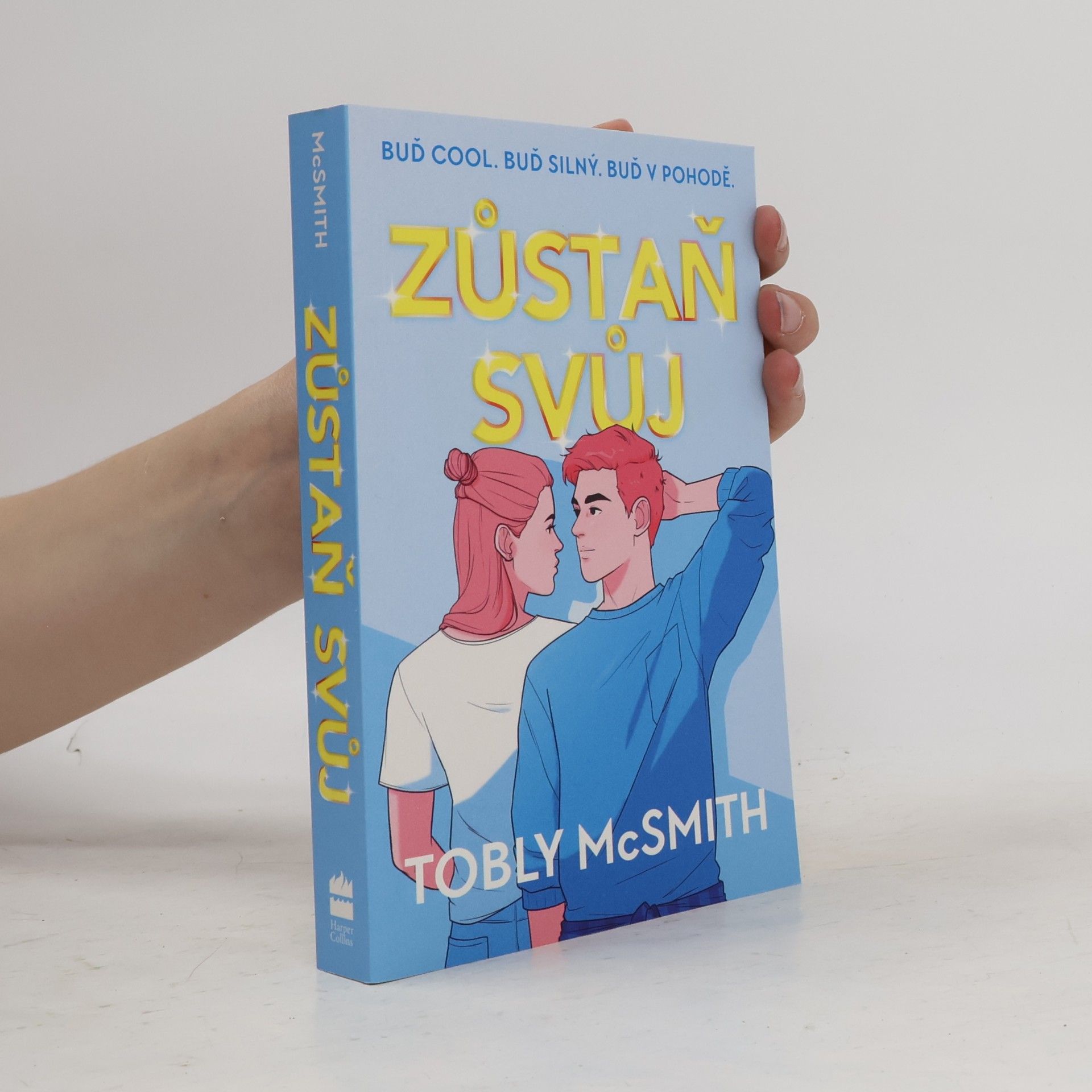 Tobly McSmith Zůstaň svůj