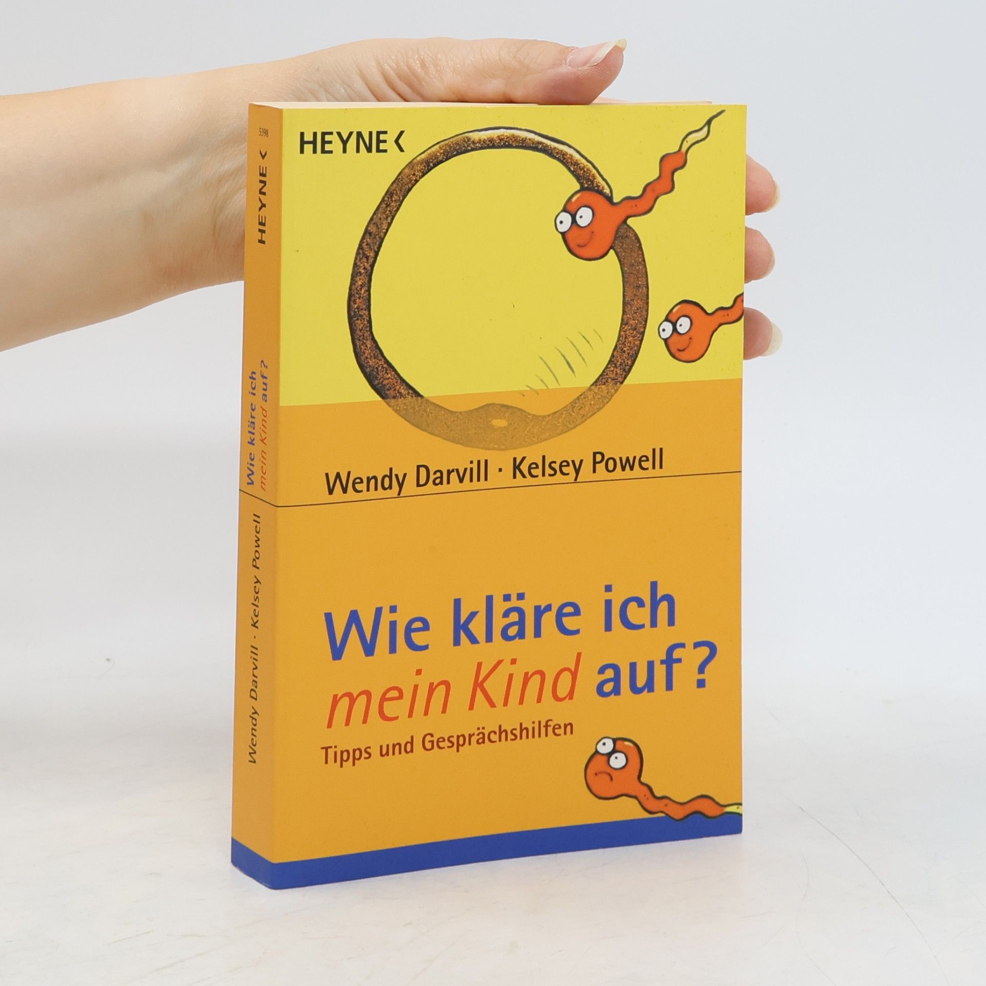 Wendy Darvill Wie kläre ich mein Kind auf?