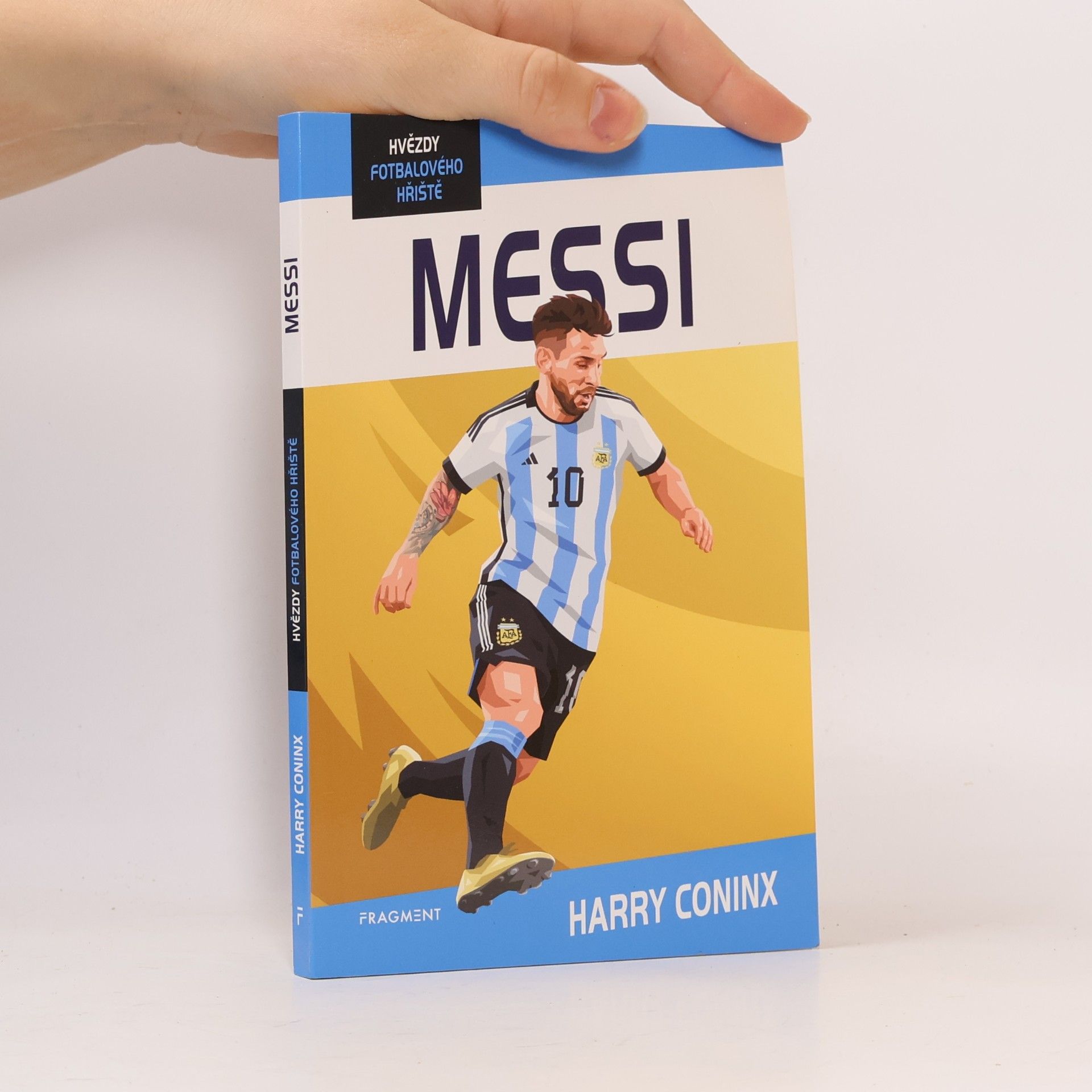Harry Coninx Hvězdy fotbalového hřiště - Messi