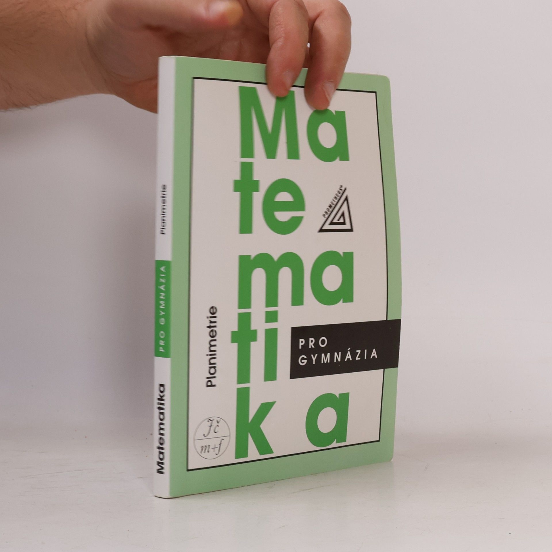 Eva Pomykalová Matematika pro gymnázia: planimetrie