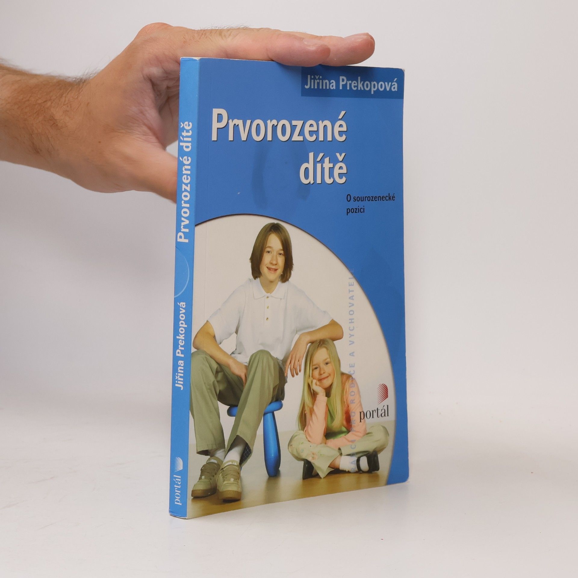Jirina Prekop Prvorozené dítě. O sourozenecké pozici